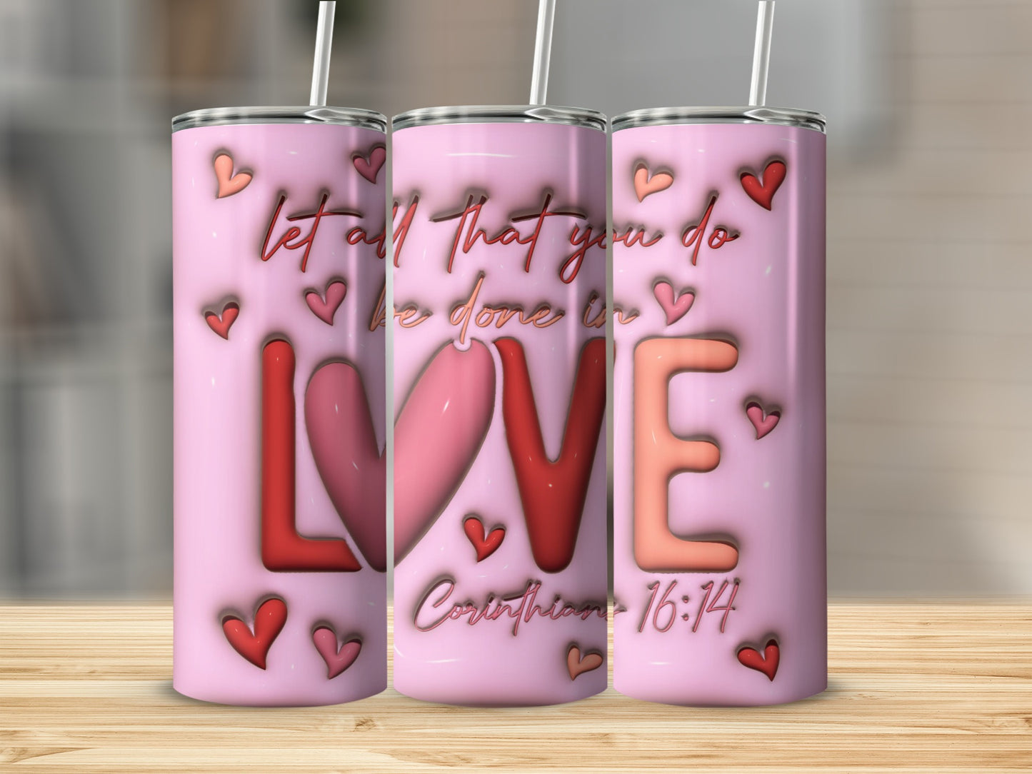 Let all That you do be done in LOVE tumbler