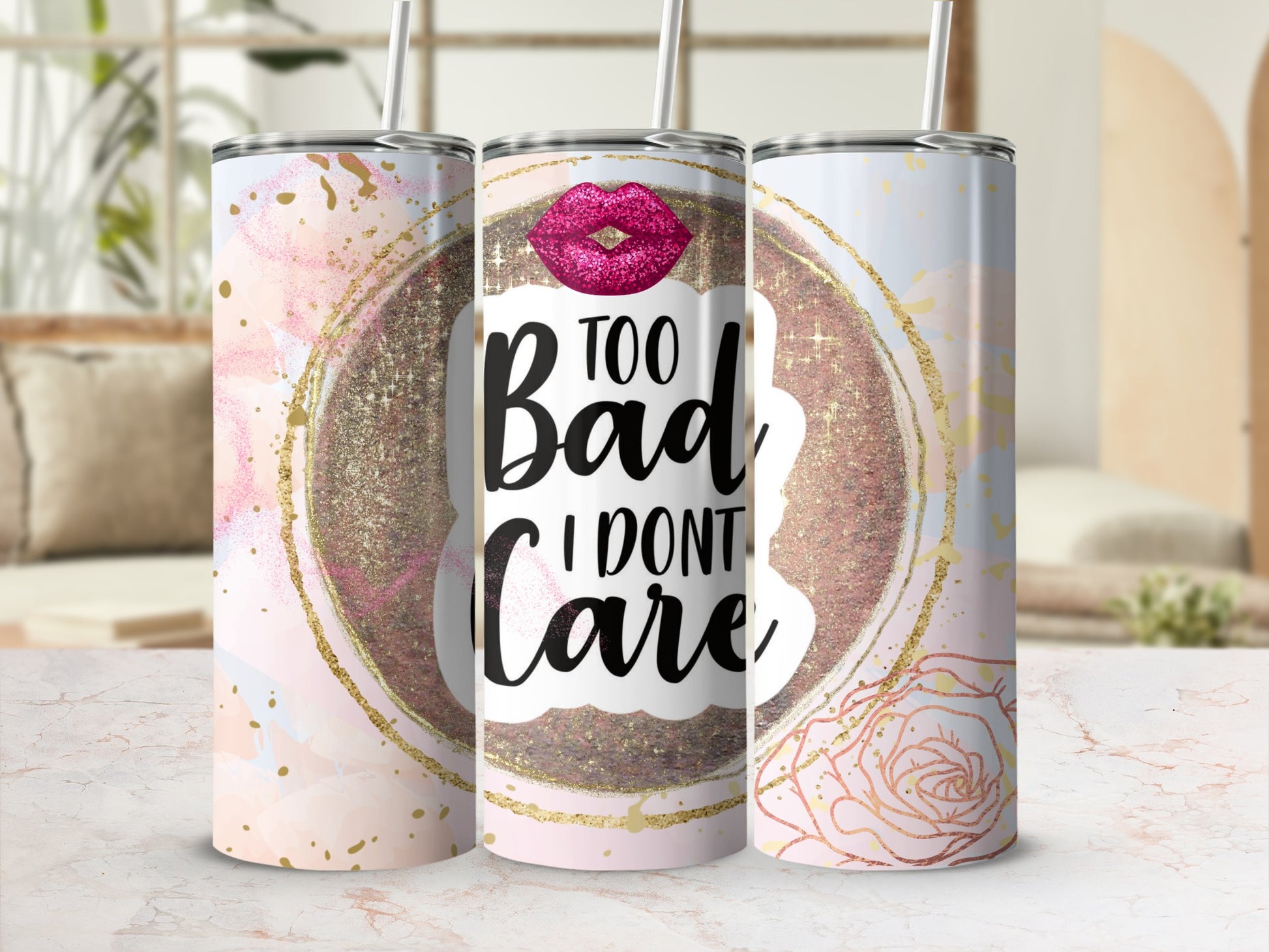 Too Bad I Don't Care Glitter Tumbler 20 oz
