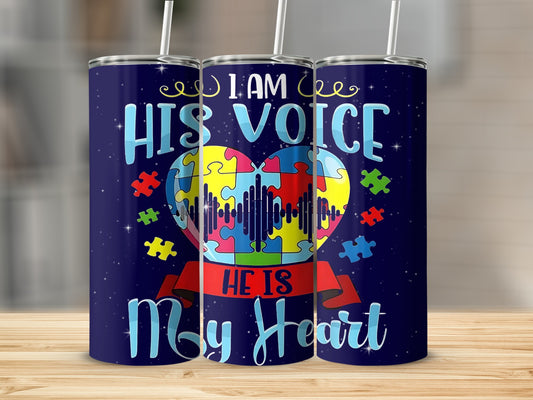 I Am His Voice He Is My Heart Autism Awareness Tumbler