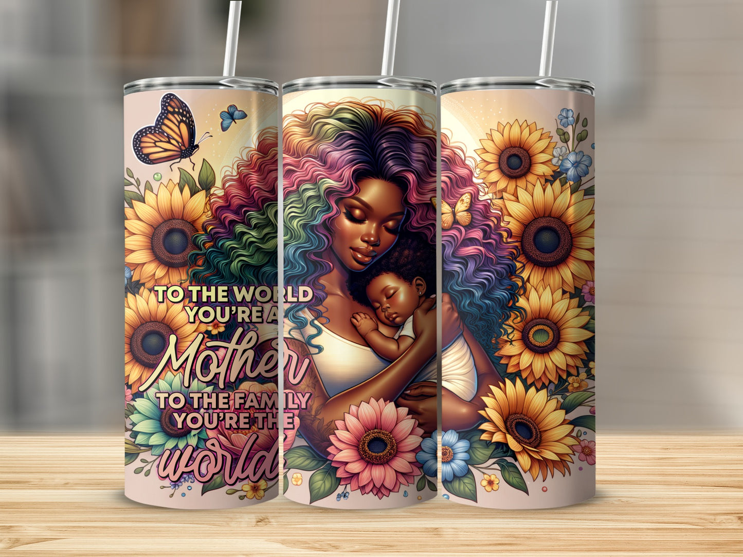 Mother and baby with sunflowers and butterflies, text "To the world you're a mother".