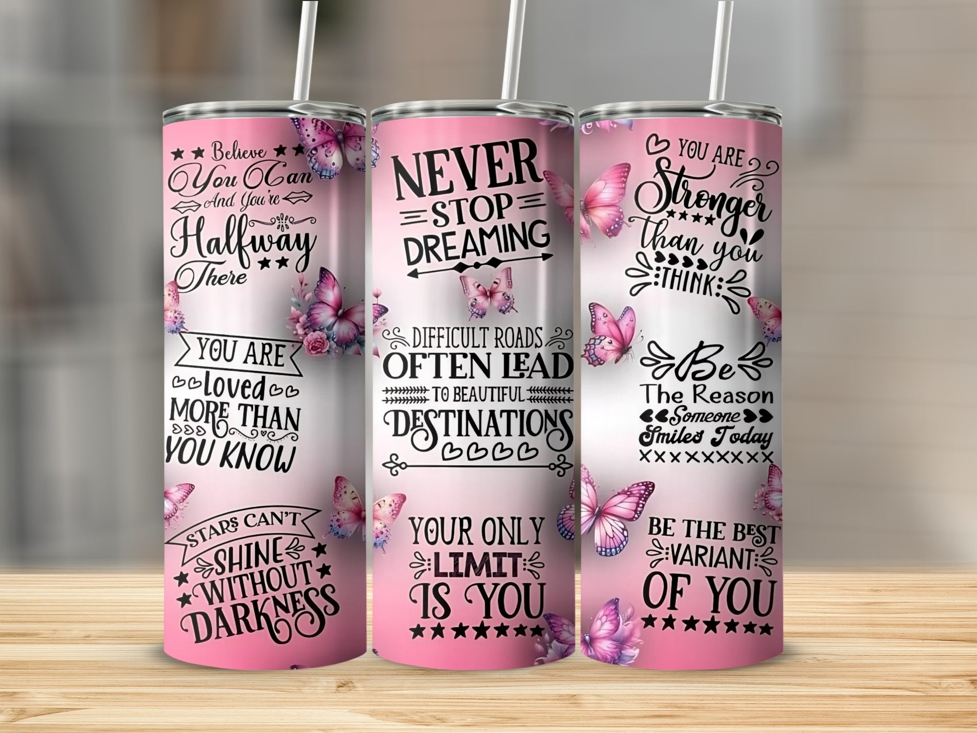 Inspirational Quotes Butterfly Design Tumbler Cup