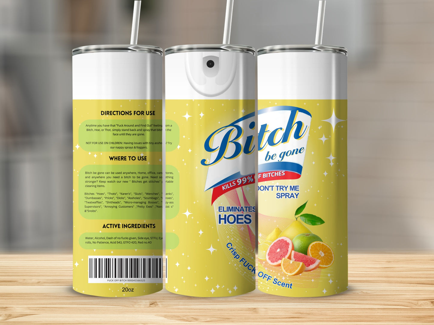 Bitch Be Gone Spray Kills 99 Percent of Bitches Eliminates Hoes