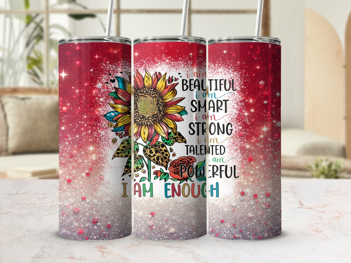 Sunflower with inspirational text "I am beautiful, smart, strong, talented, powerful, enough".