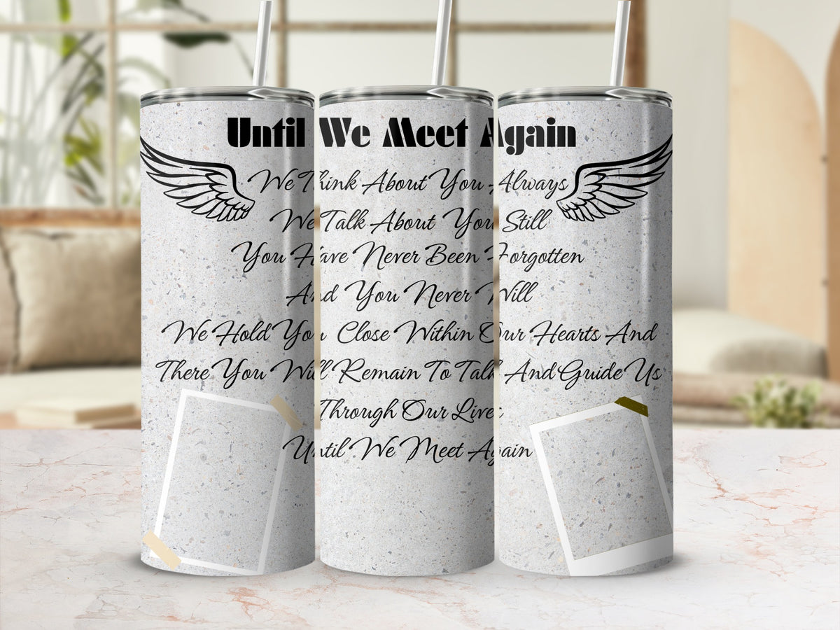 Three tumblers with wings and poem "Until We Meet Again".