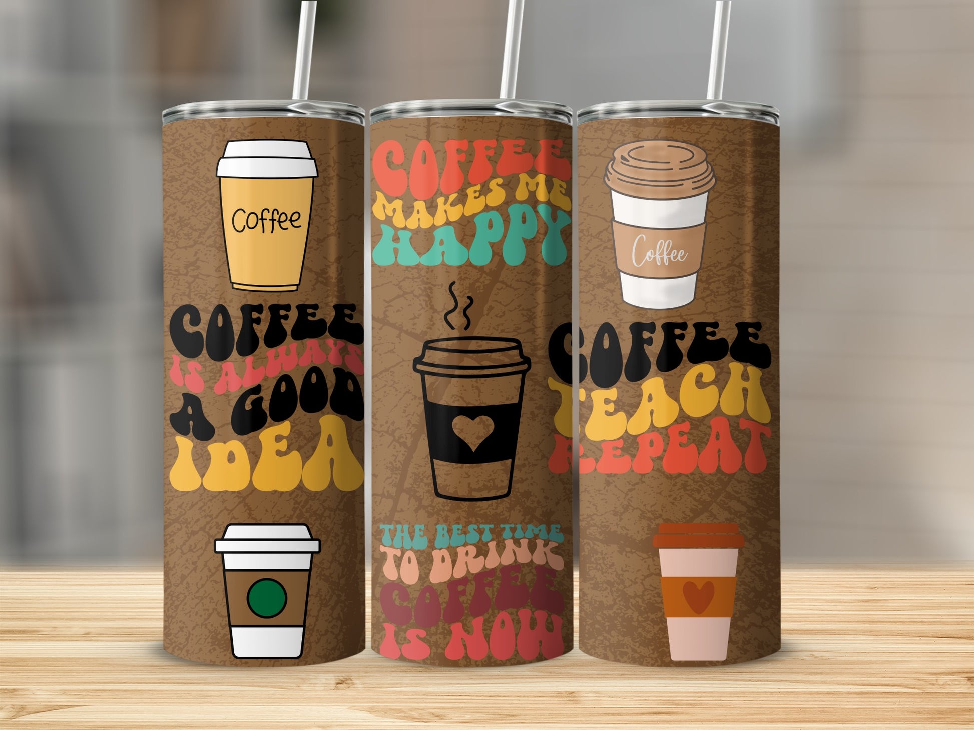 Coffee Makes Me Happy Coffee Is Always a Good Idea Product