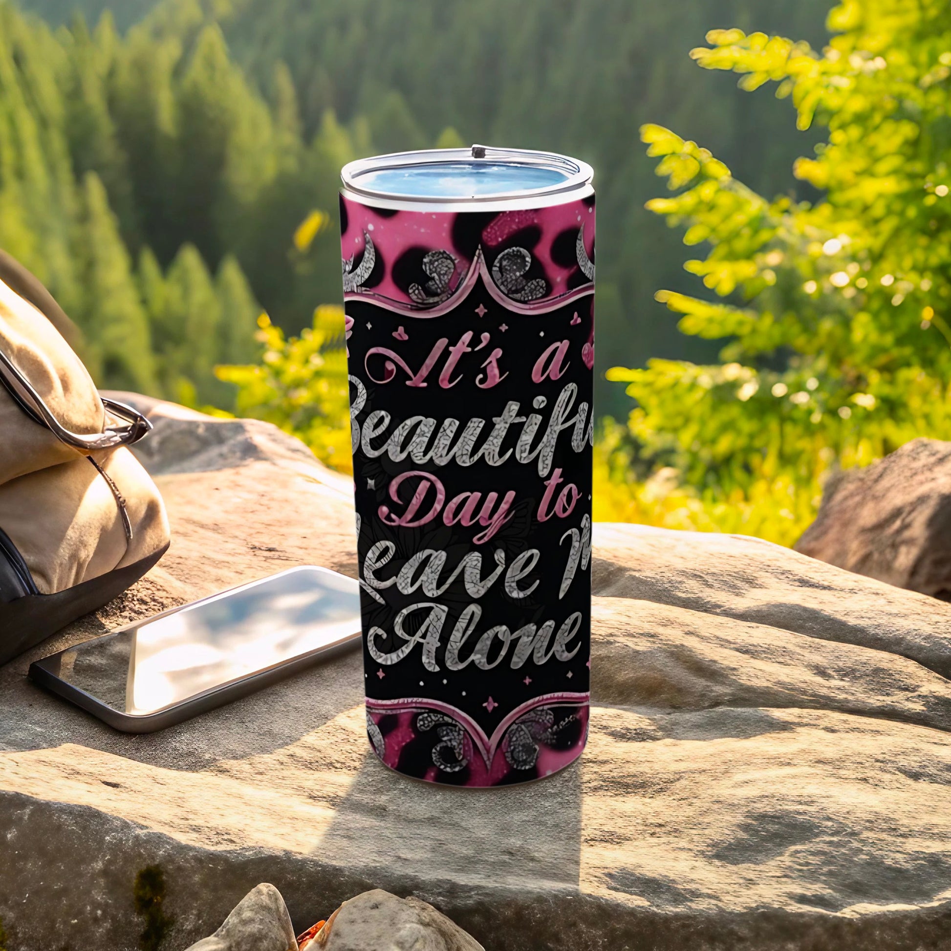 It's a Beautiful Day to Leave Me Alone Tumbler