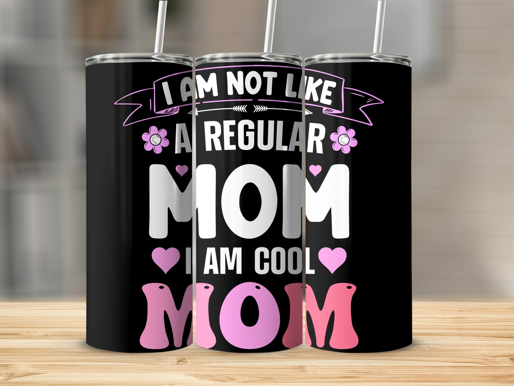 I Am Not Like A Regular Mom I Am Cool Mom tumbler