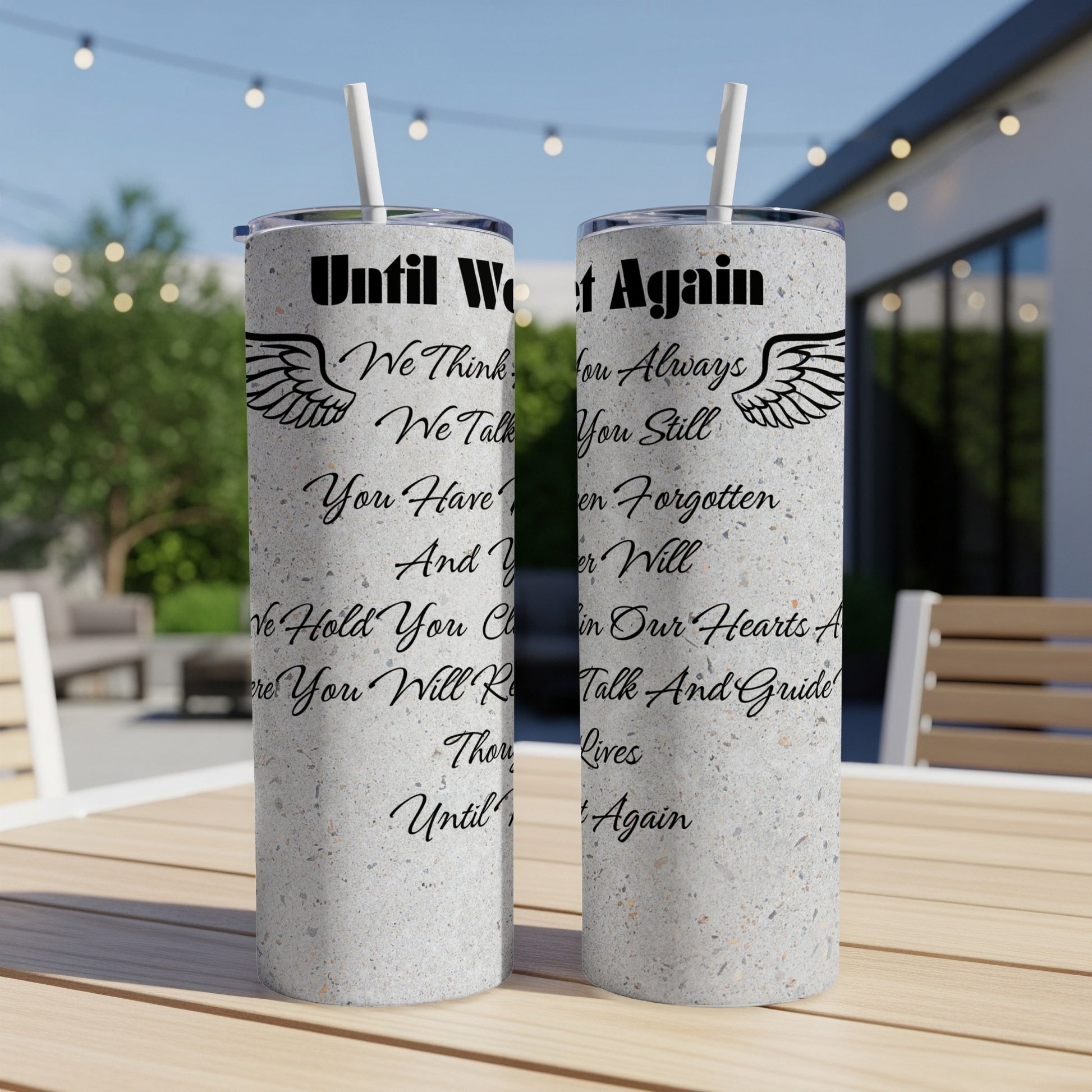 Two memorial tumblers with poem: "We think of you always..."