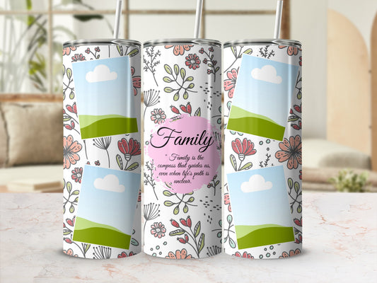Tumbler with floral design and quote "Family is the compass that guides us".