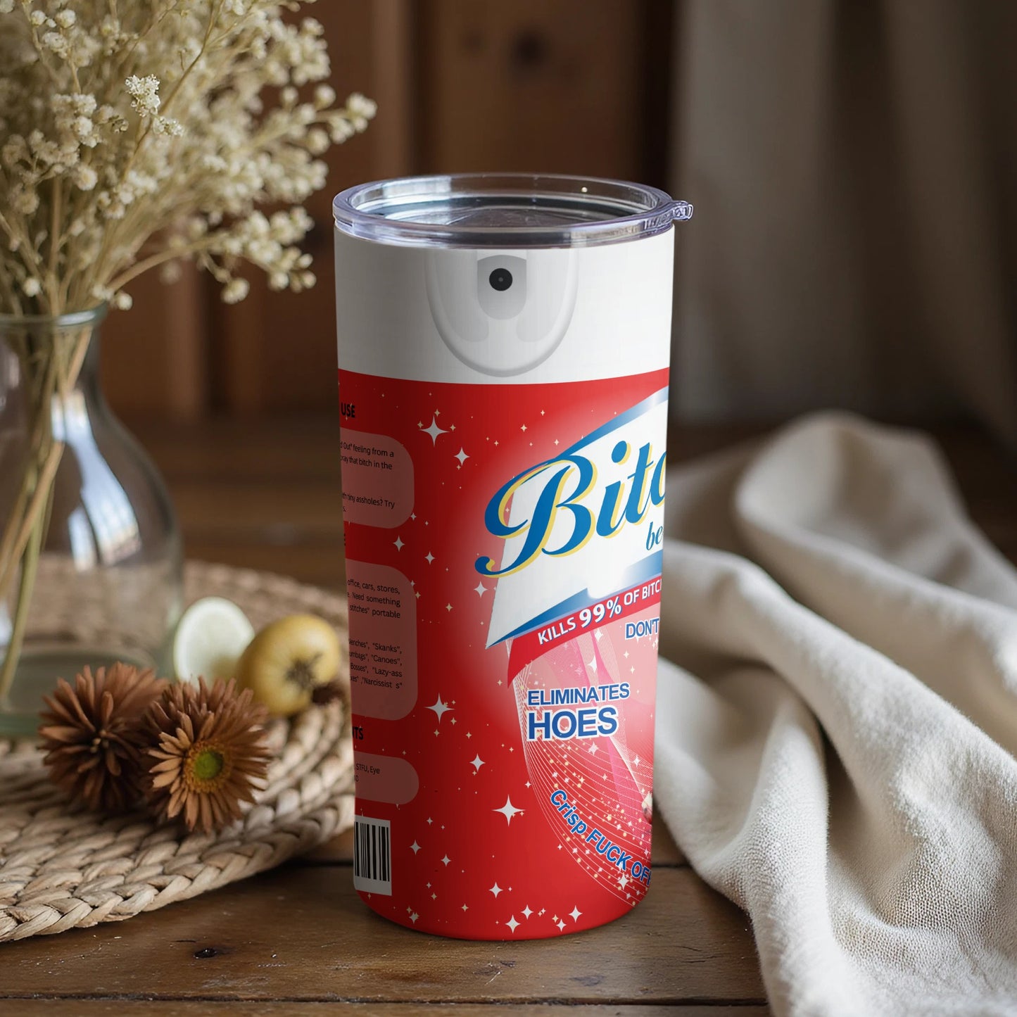 Bitch Be Gone Insulated Travel Tumbler 20 oz Cup Flask