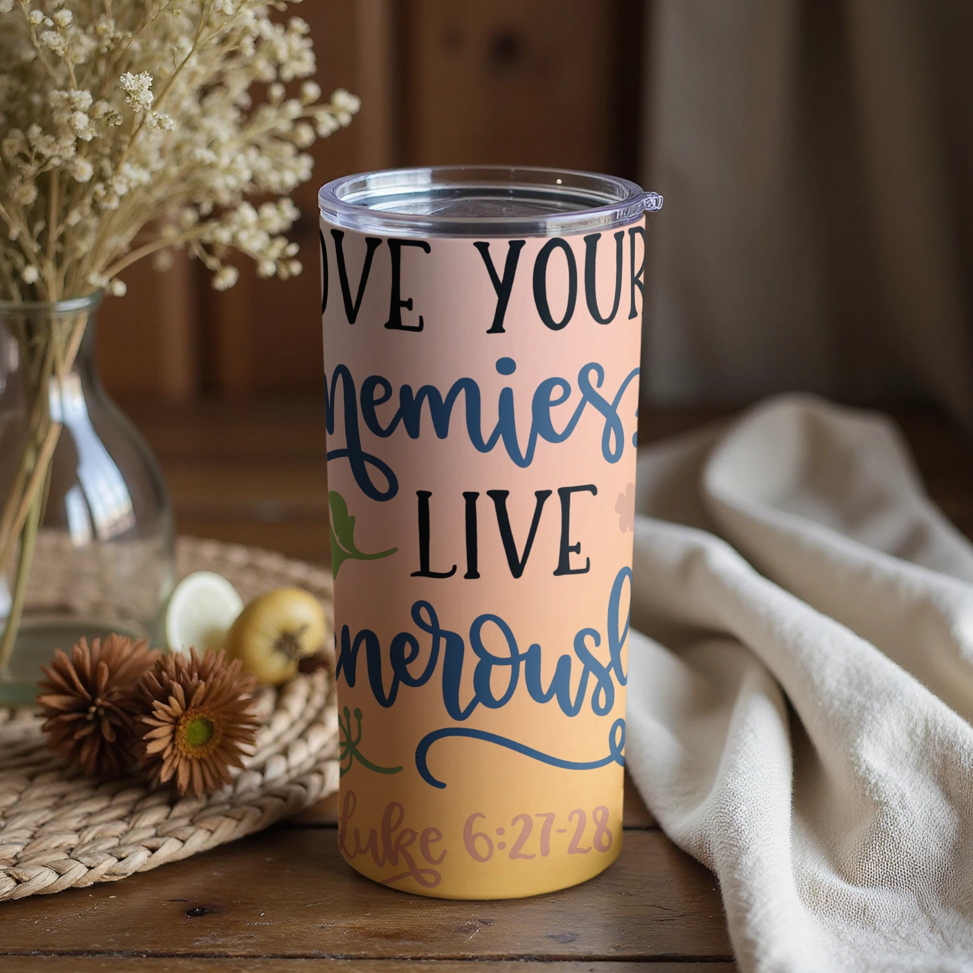 Love Your Enemies Live Generously Tumbler