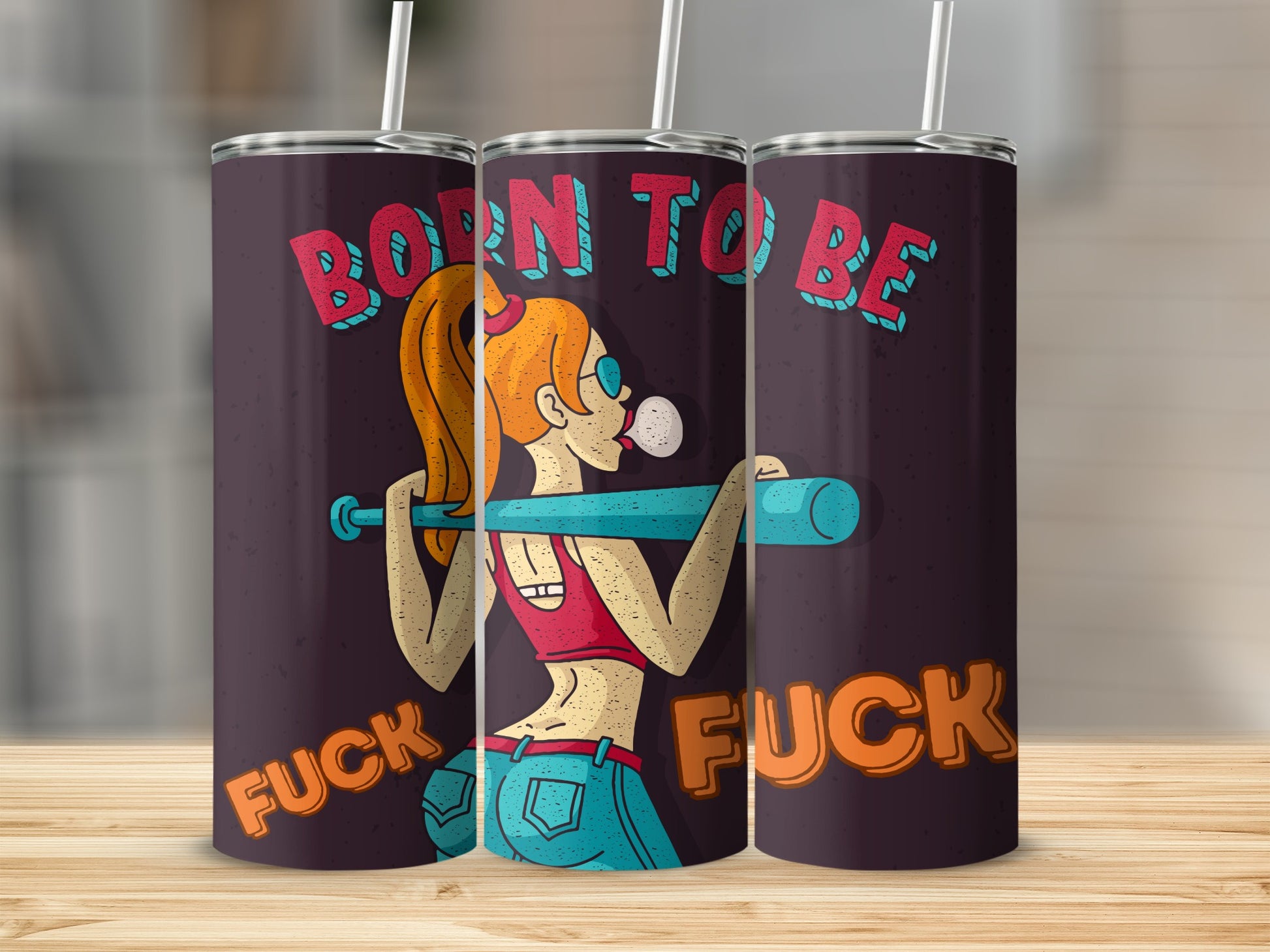 Born To Be Fuck Fuck Tumbler Cup Fun Design