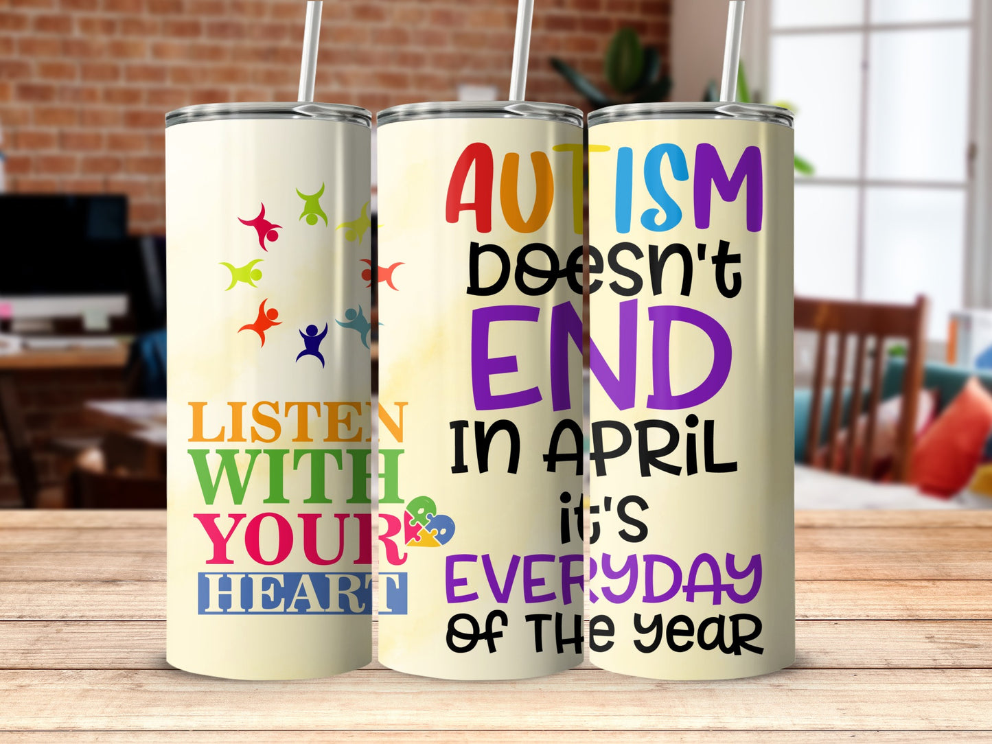 Autism Awareness Quote Tumblers Everyday of the Year