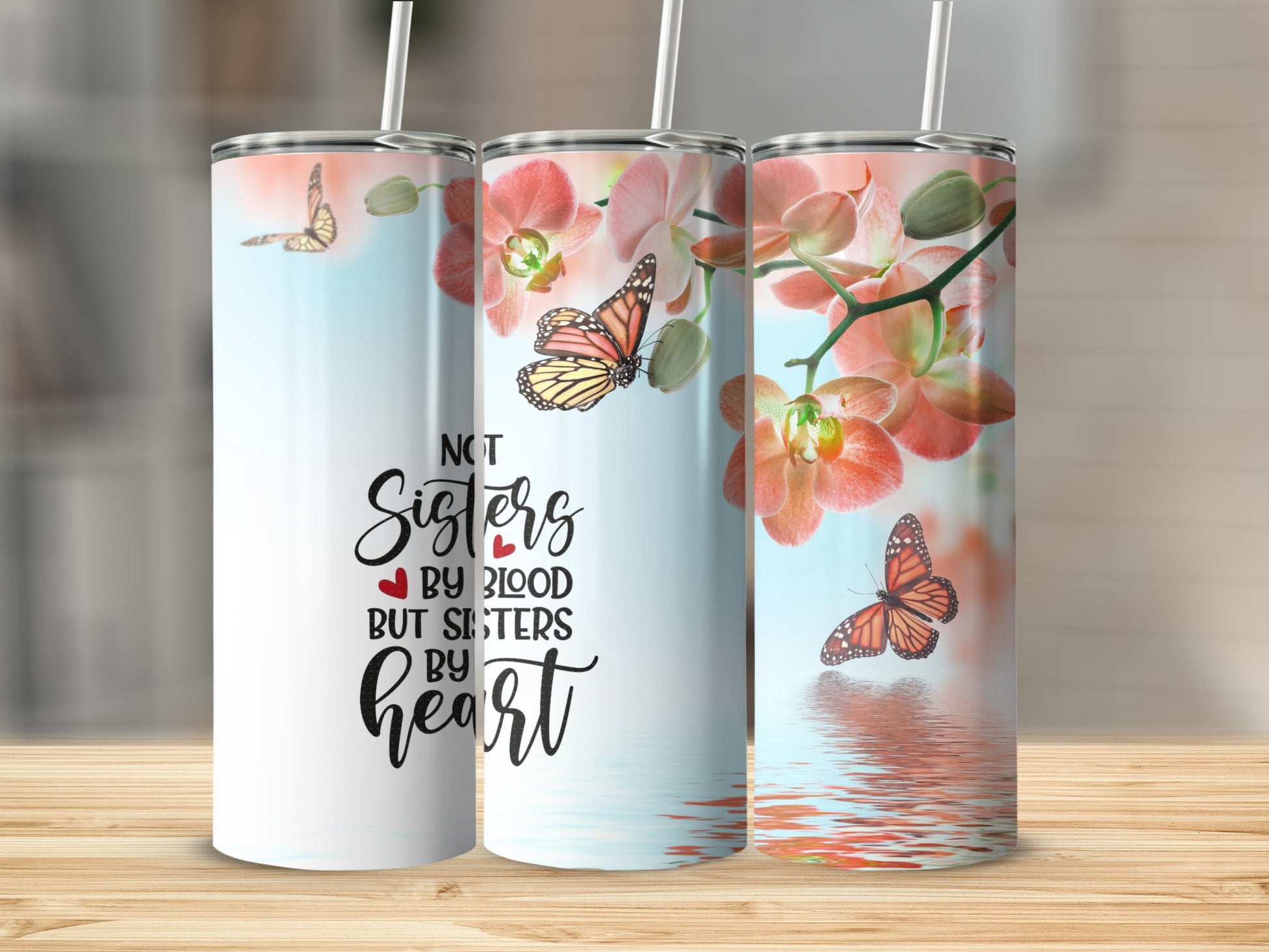 Not Sisters By Blood But Sisters By Heart Tumbler