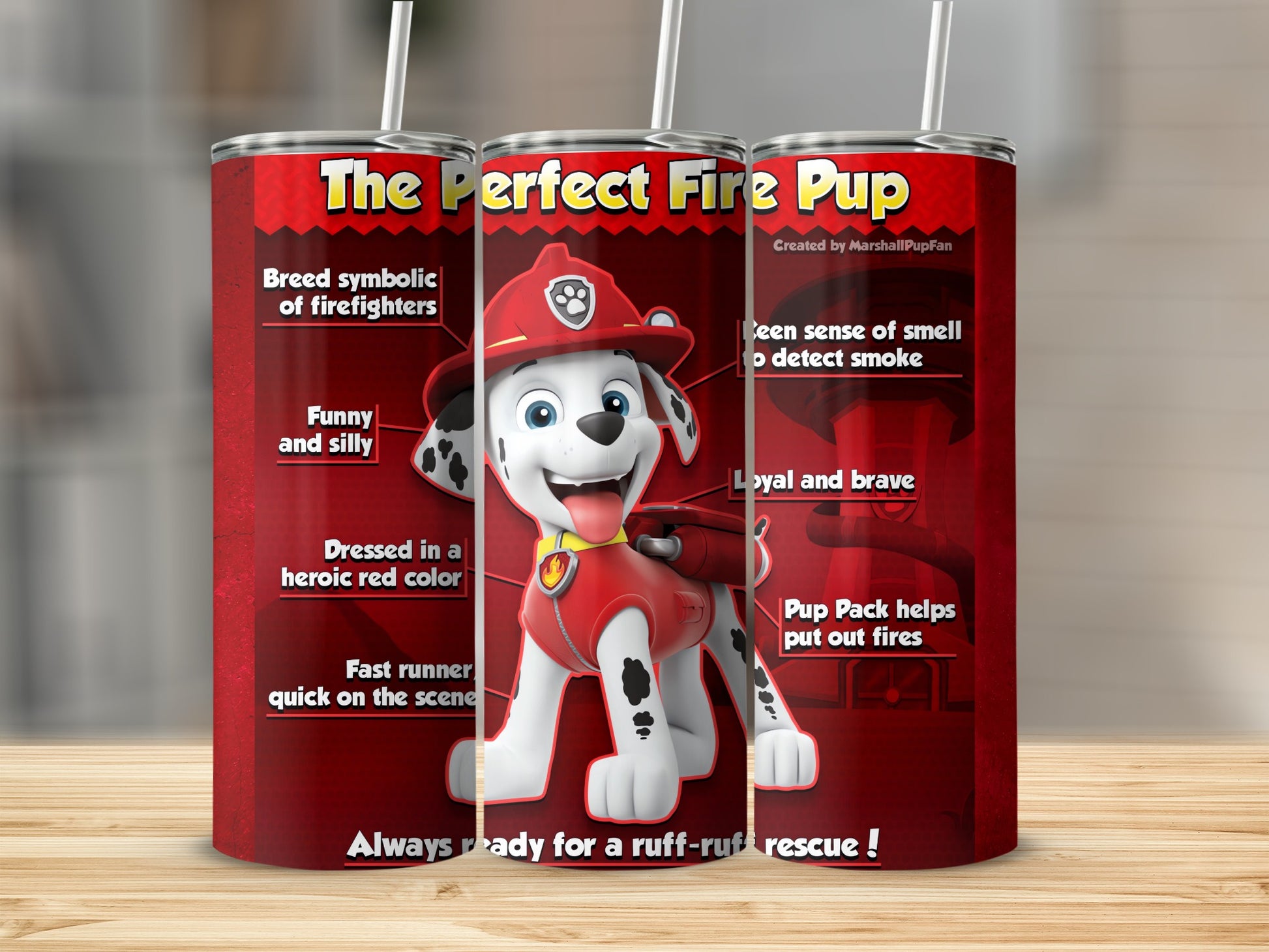 The Perfect Fire Pup Heroic and Brave Tumbler
