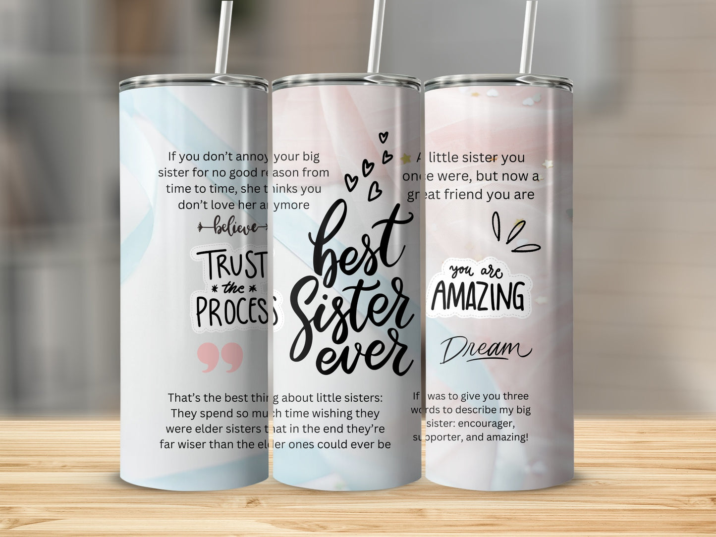 Best Sister Ever Trust the Process Tumbler