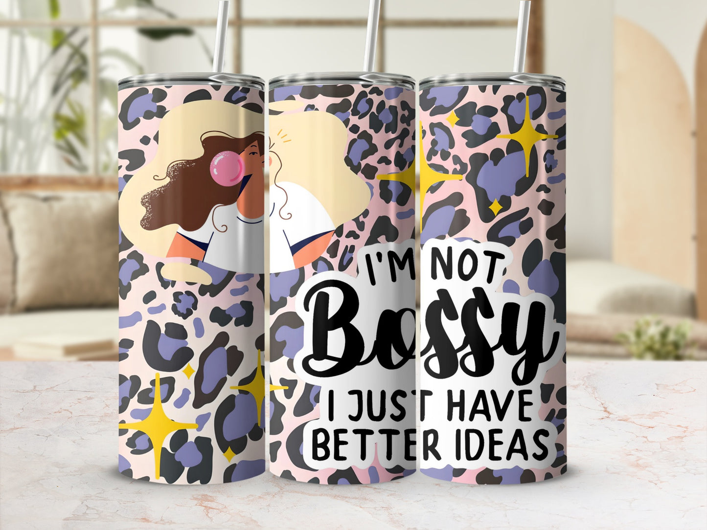 I'm Not Bossy I Just Have Better Ideas Tumbler