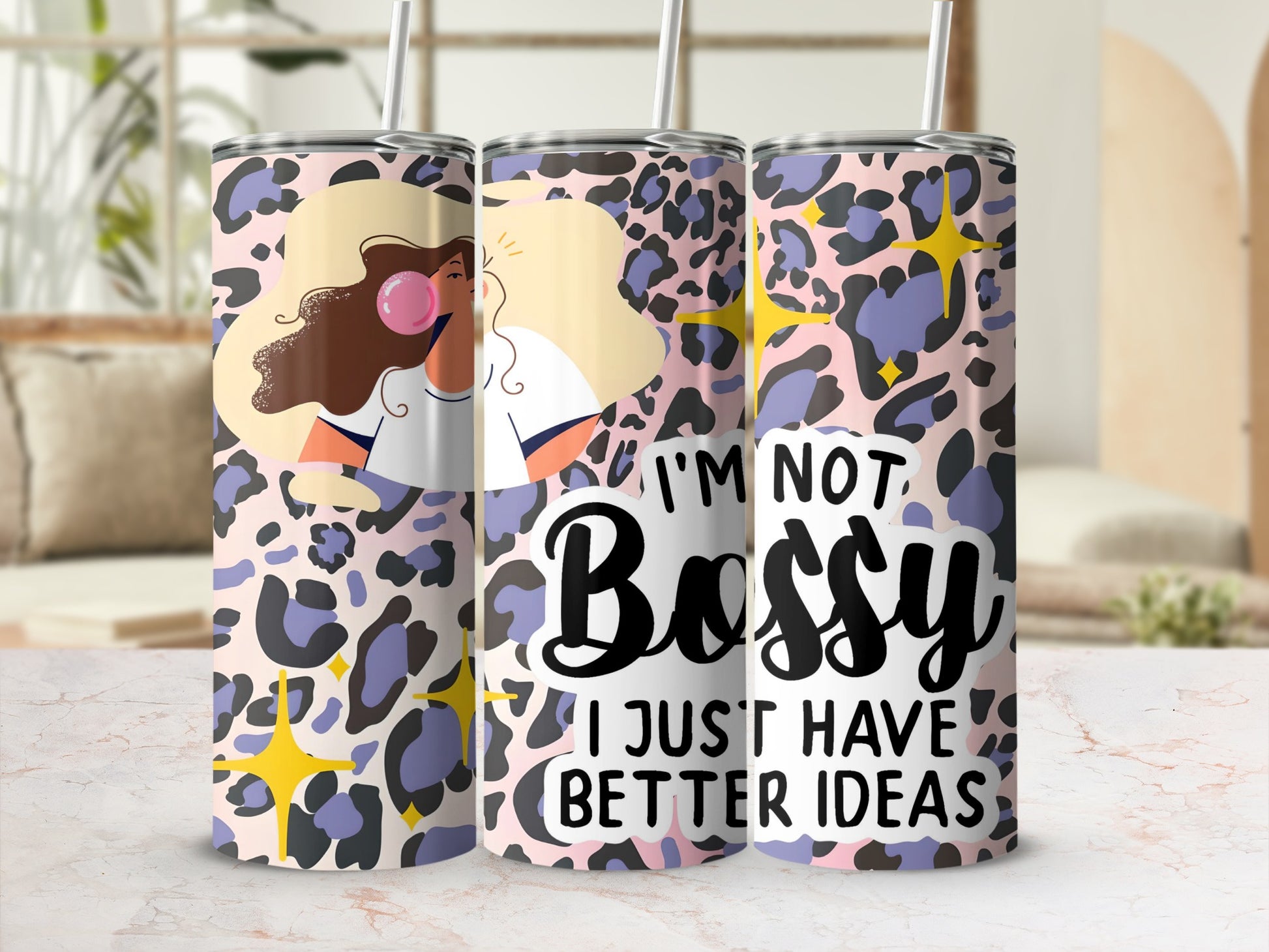 I'm Not Bossy I Just Have Better Ideas Tumbler