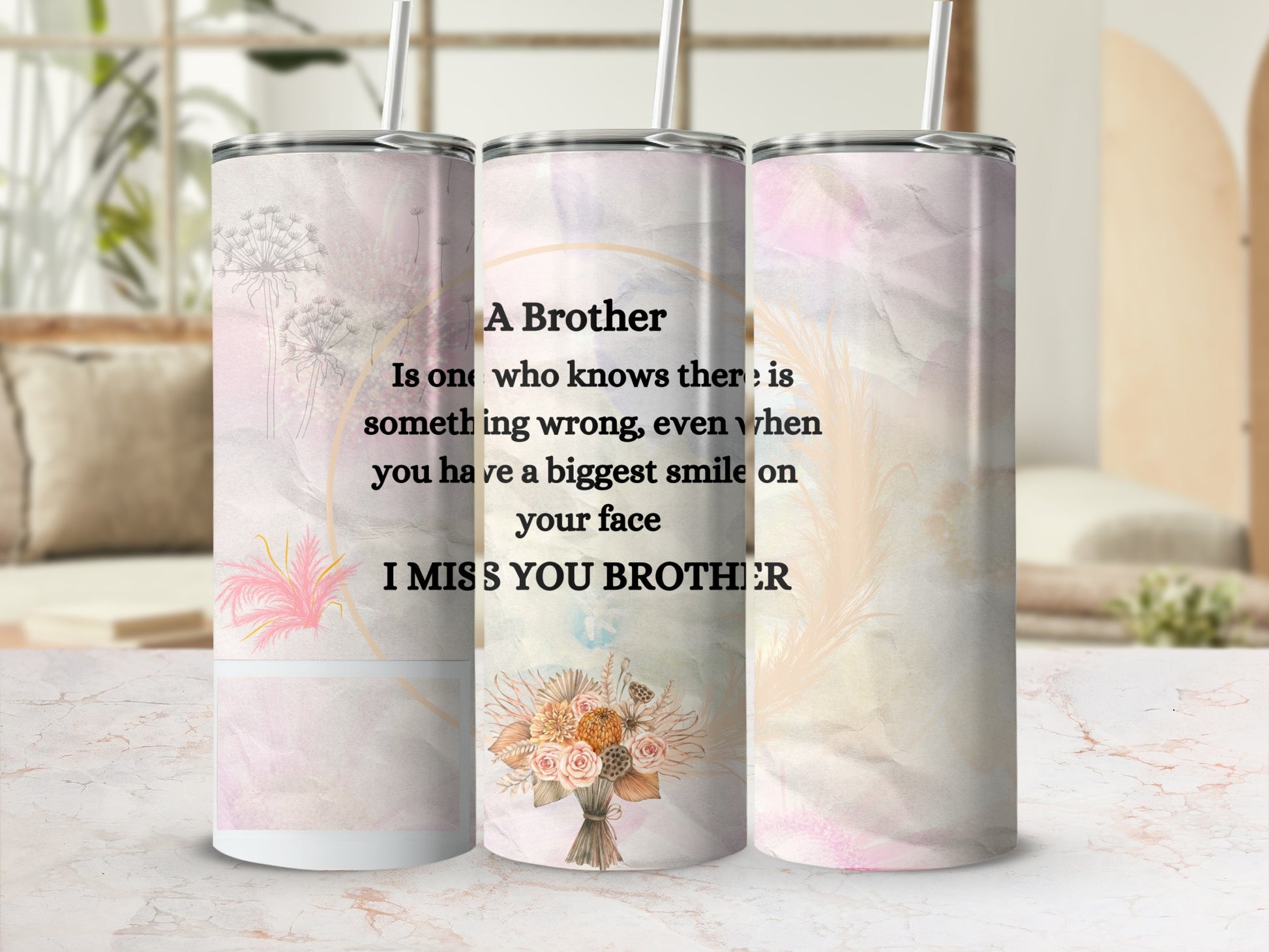 Tumbler with "A Brother is one who knows there is something wrong..." quote.