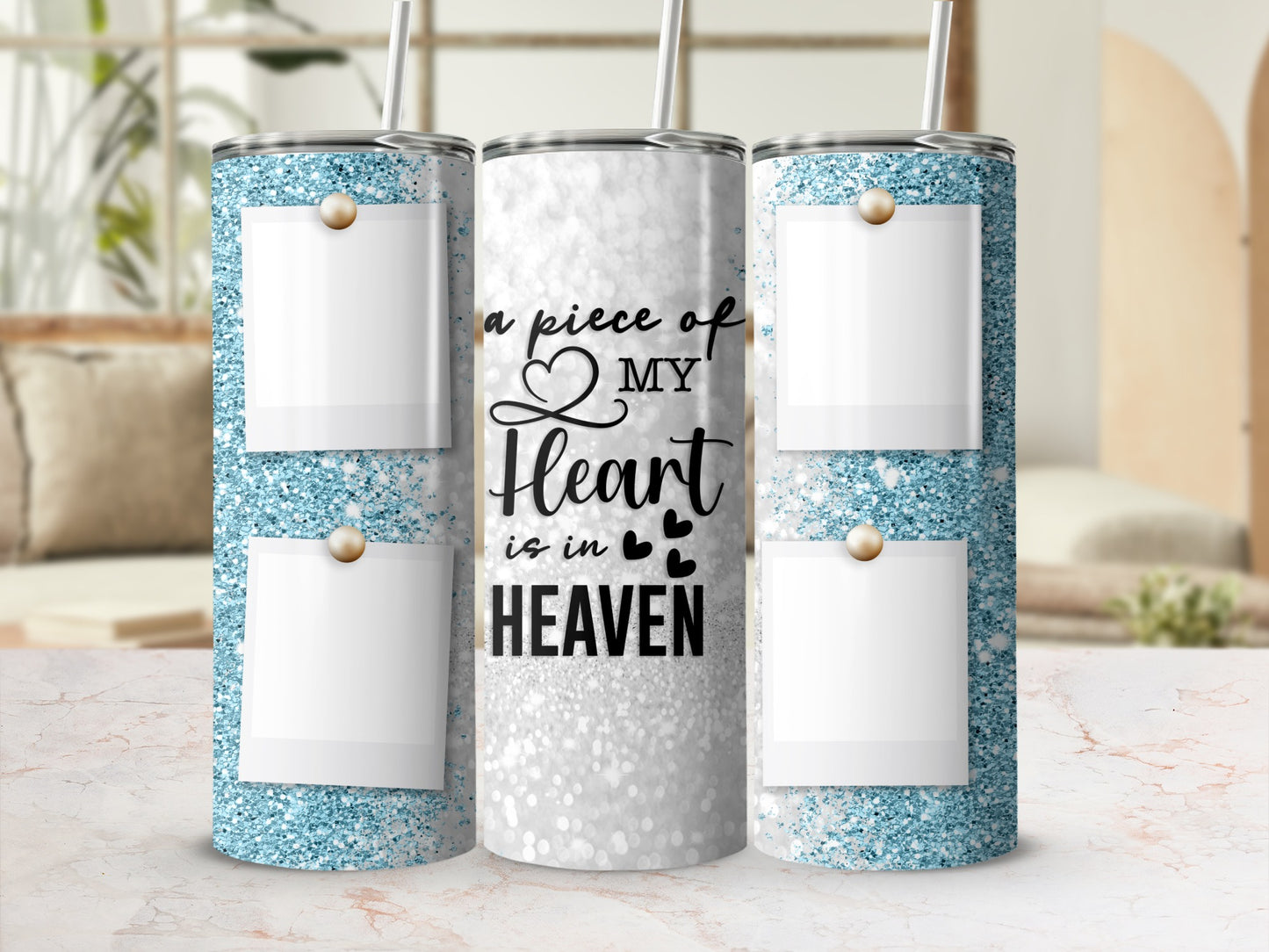 Glittery tumbler with "A piece of my heart is in Heaven" text and photo frames.