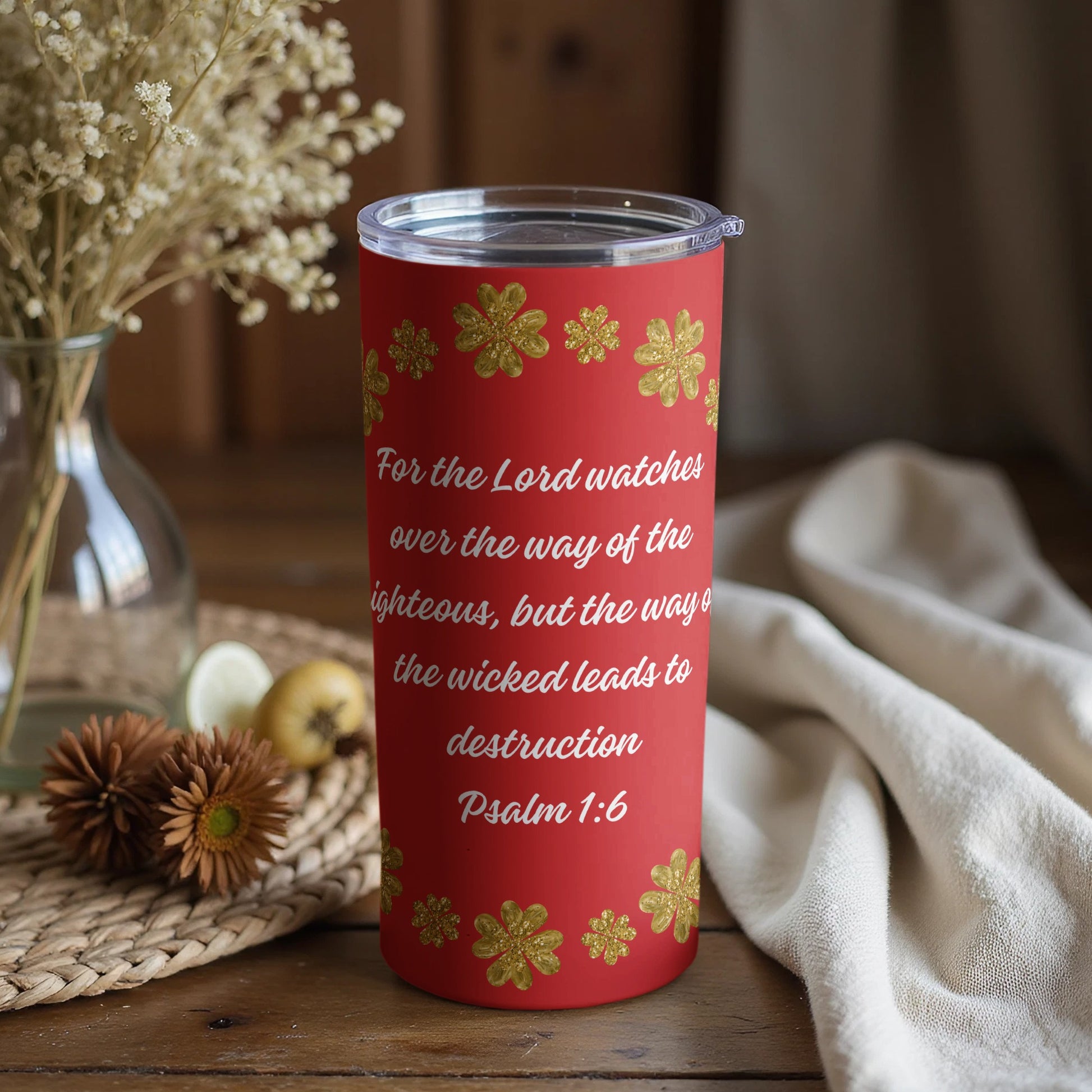 Inspirational Religious Tumbler with Psalm 1:6 Design