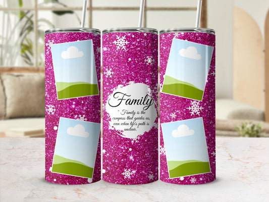 Pink glitter tumbler with snowflakes, photo placeholders, and "Family" quote.