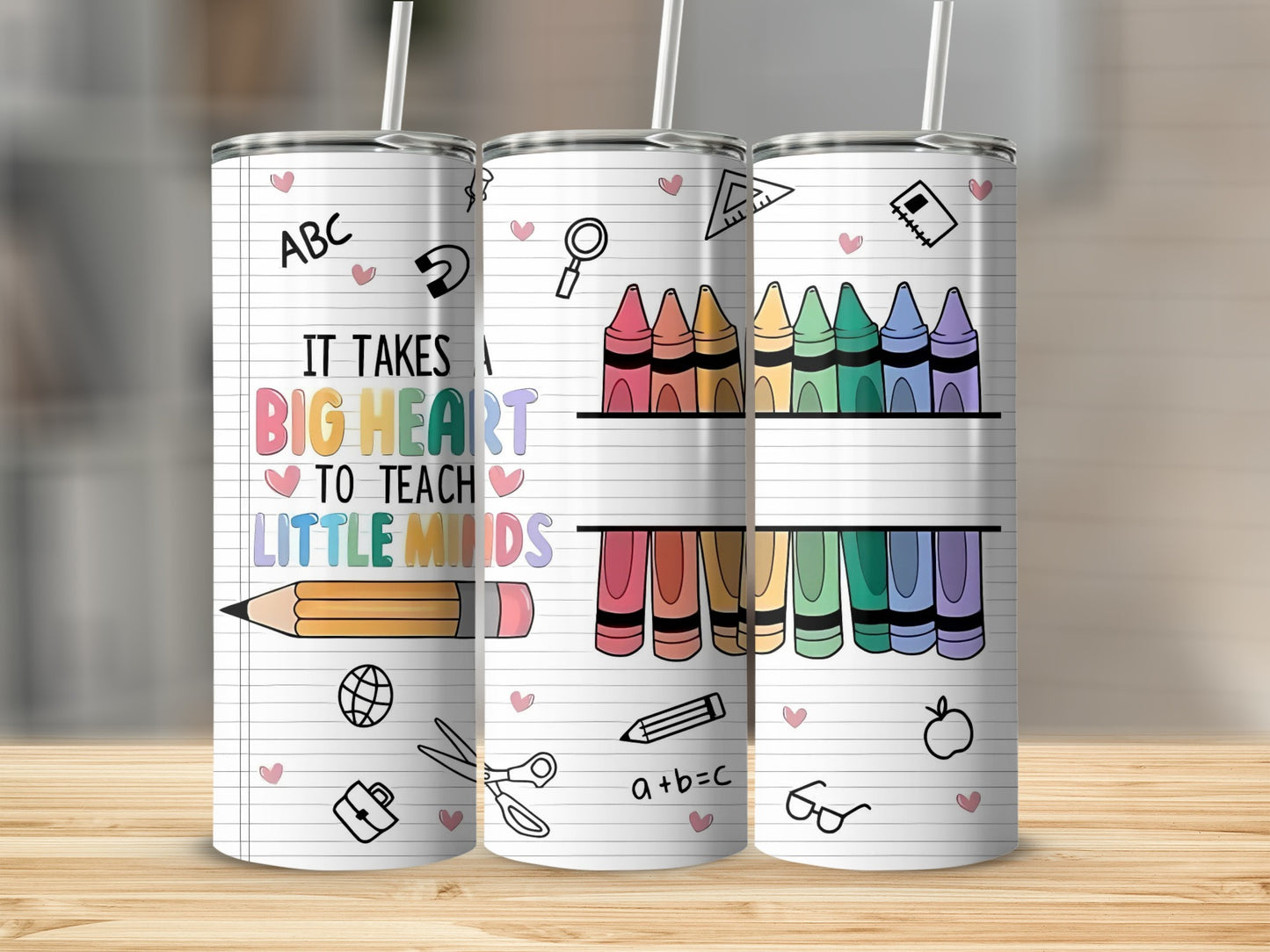 It Takes a Big Heart to Teach Little Minds tumbler