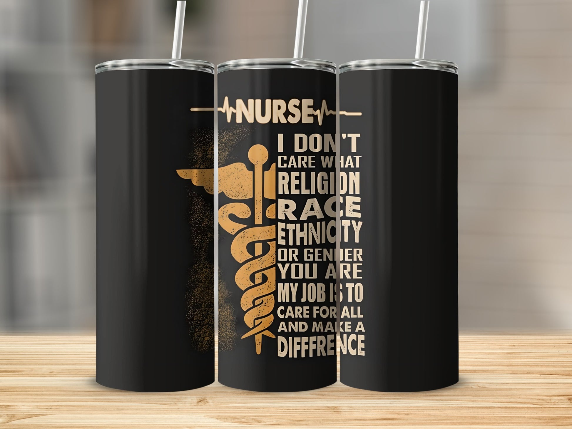 Nurse I Don't Care Inspirational Tumbler Cup for Medical Staff