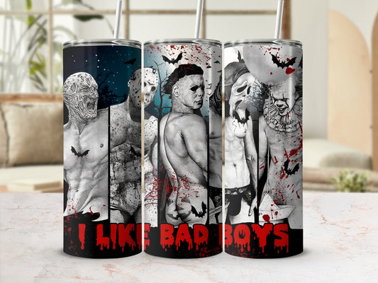 Three horror movie villains on a tumbler that reads "I Like Bad Boys".