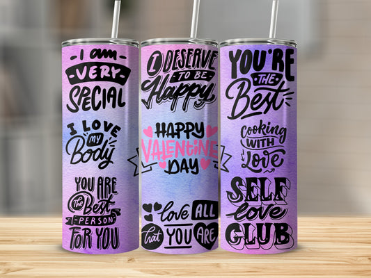I Deserve To Be Happy Happy Valentines Day tumbler