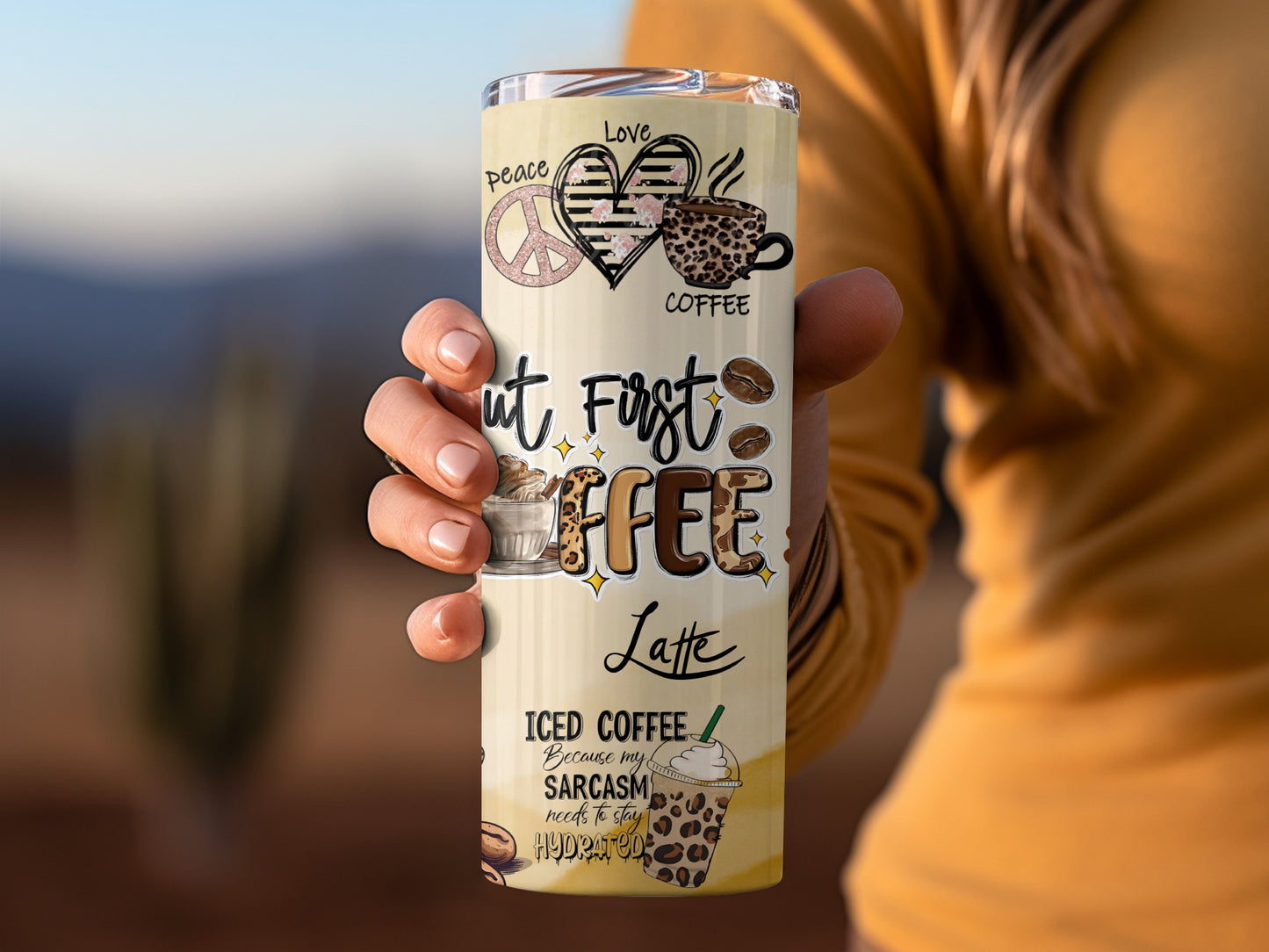 But First Coffee Latte Iced Coffee Peace Love Design Cup