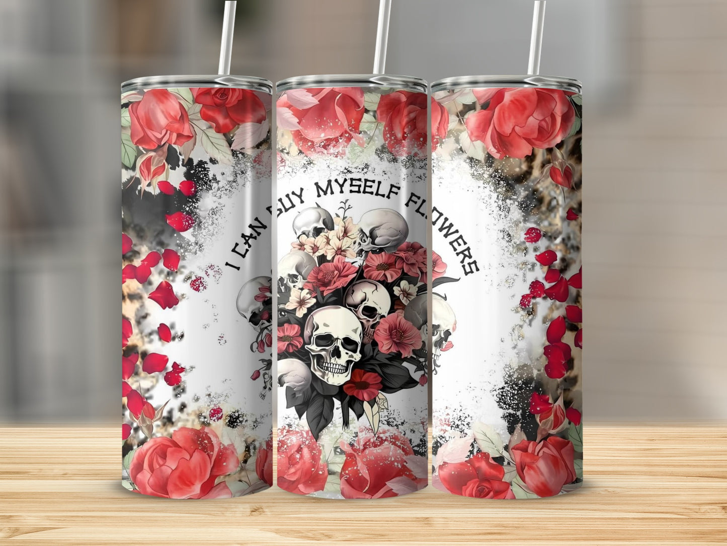 Floral Skull Design Tumbler I Can Buy Myself Flowers