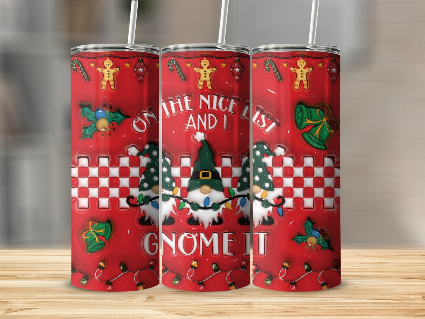 On the Nice List and I Gnome It Christmas tumbler