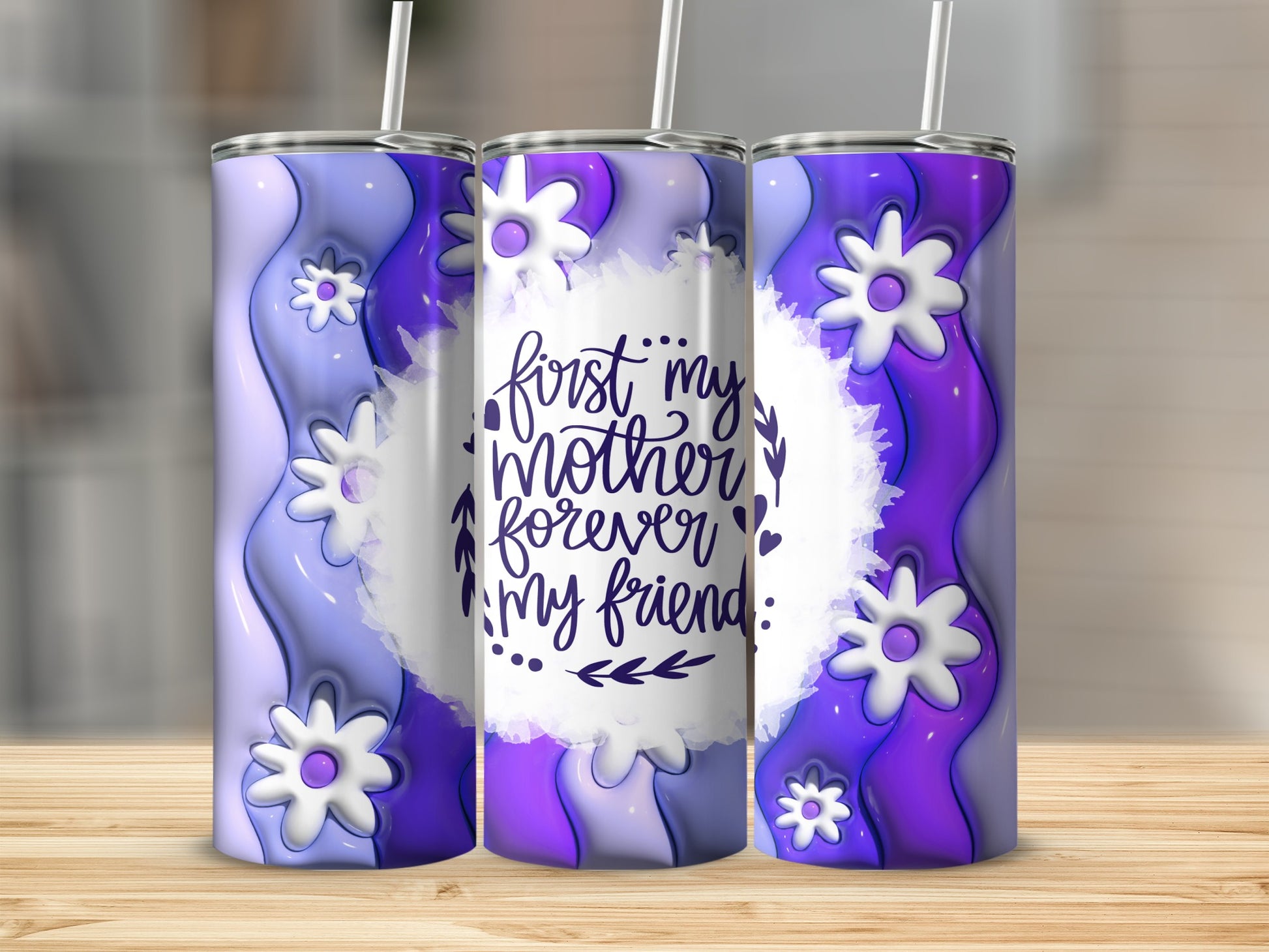 First My Mother Forever My Friend Tumbler Design