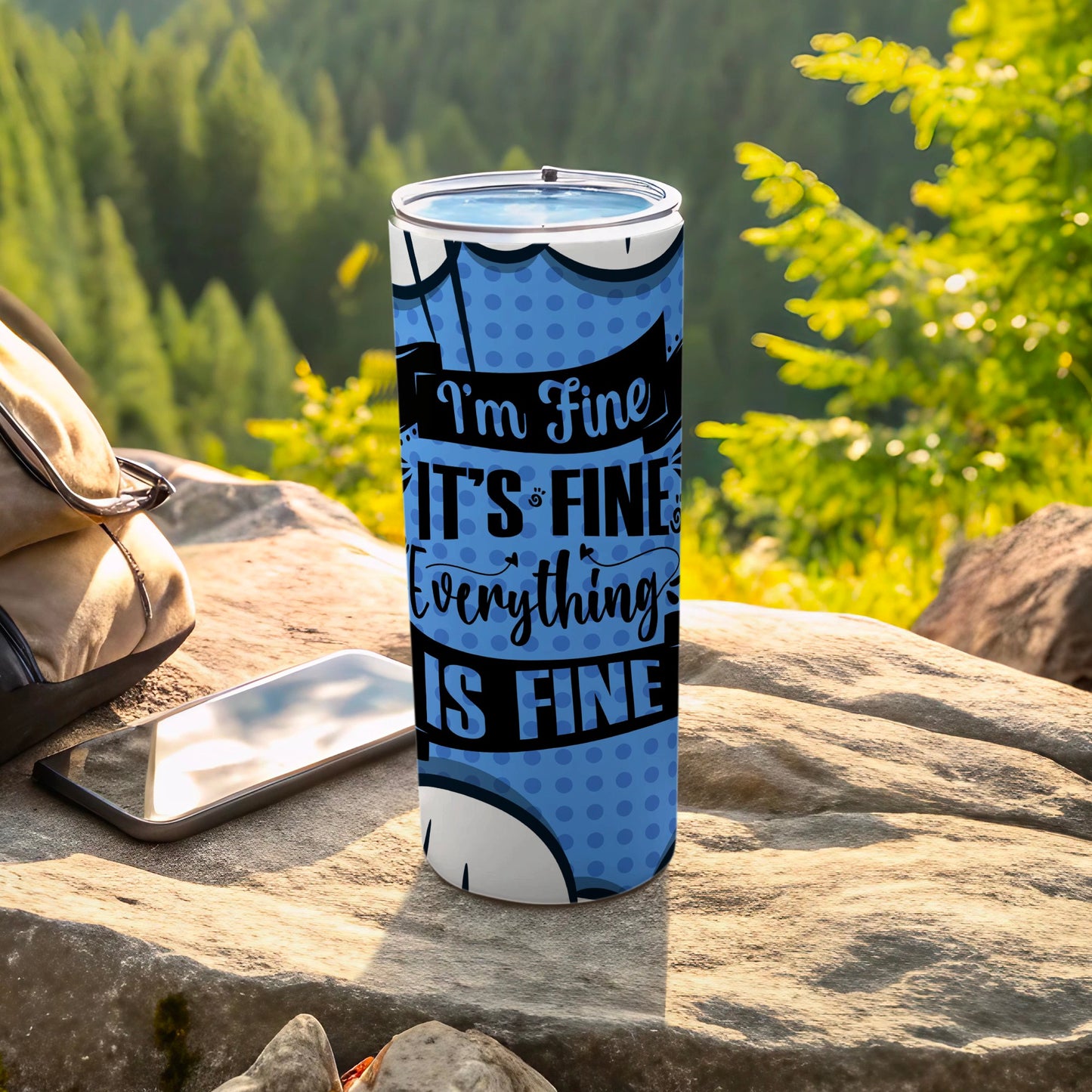 I'm Fine It's Fine Everything Is Fine tumbler product