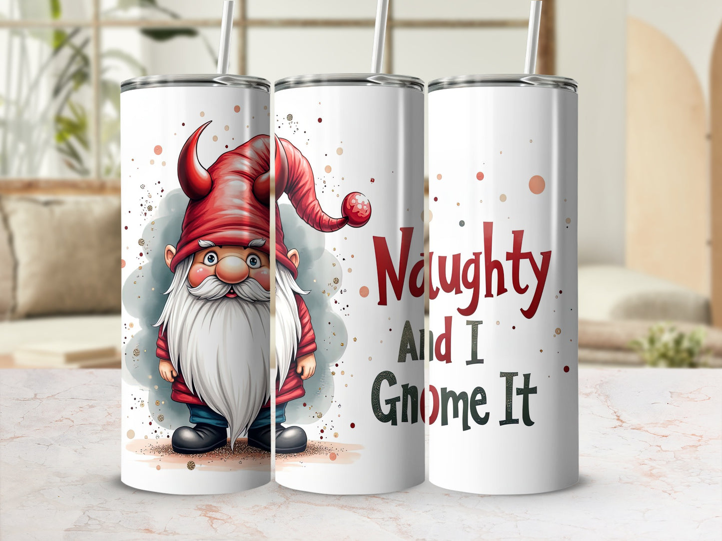 White tumbler with a gnome and "Naughty And I Gnome It" text.