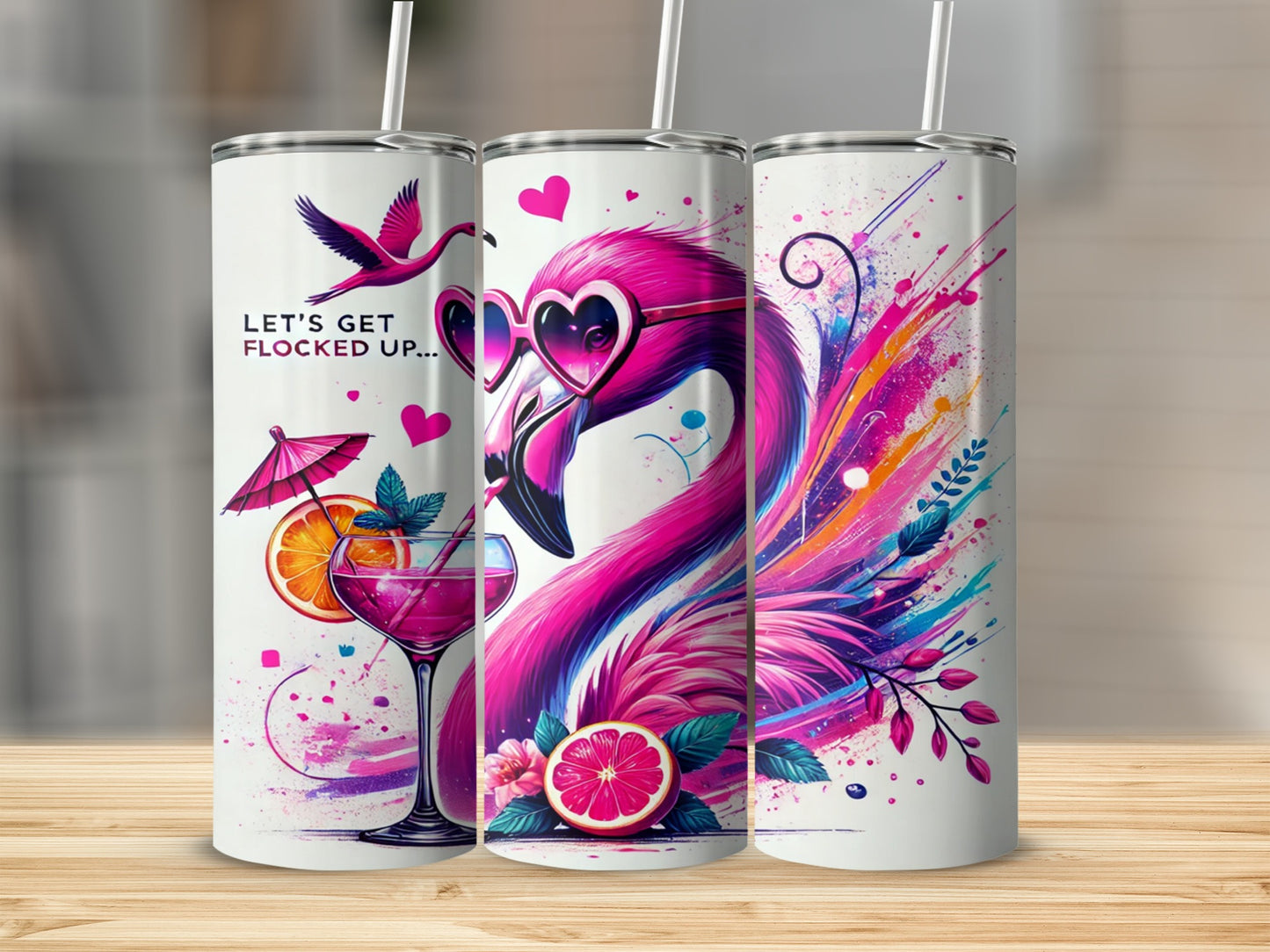Let's Get Flocked Up Flamingo Tumbler for Beverages