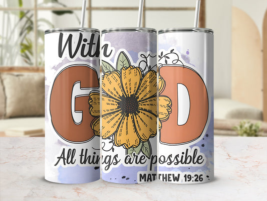 With God All Things Are Possible MATTHEW 19:26 tumbler