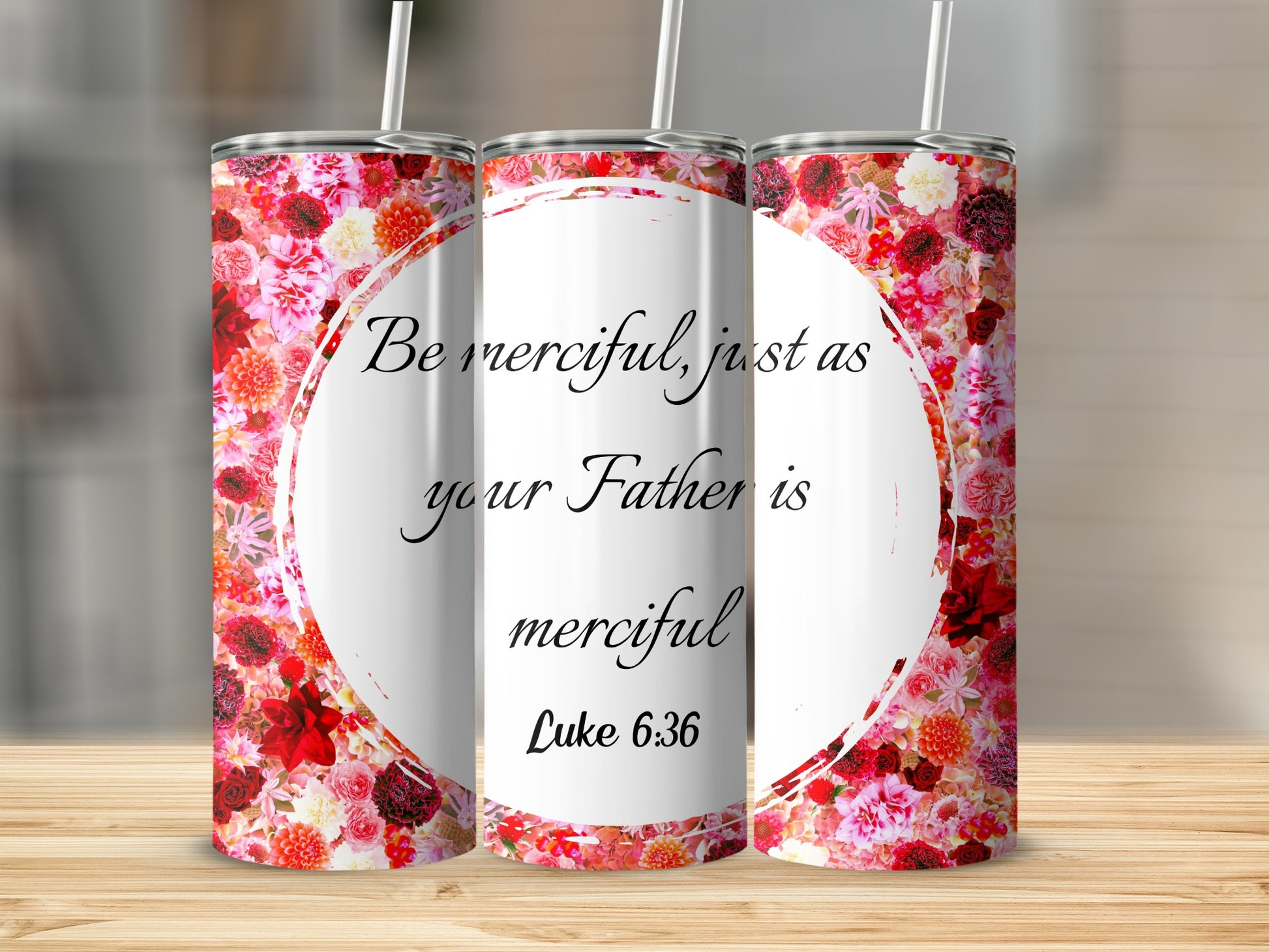 Be Merciful Just as Your Father is Merciful Tumbler