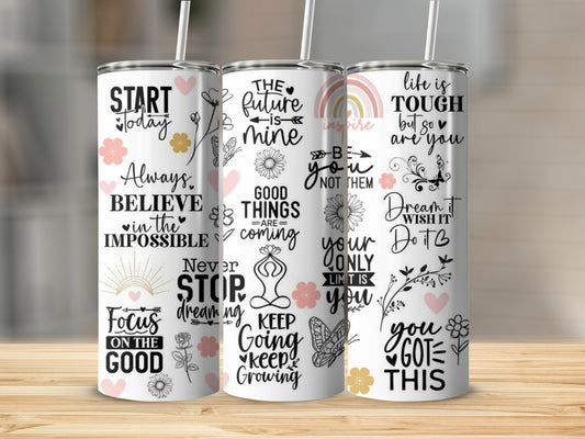 Inspirational Quotes on Floral Background tumbler