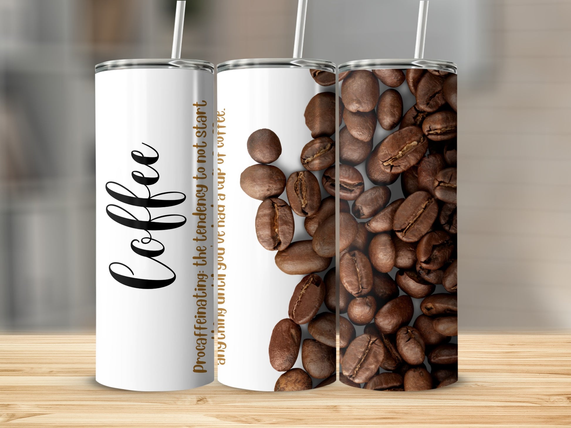 Coffee Themed Quotes and Beans Design Tumbler