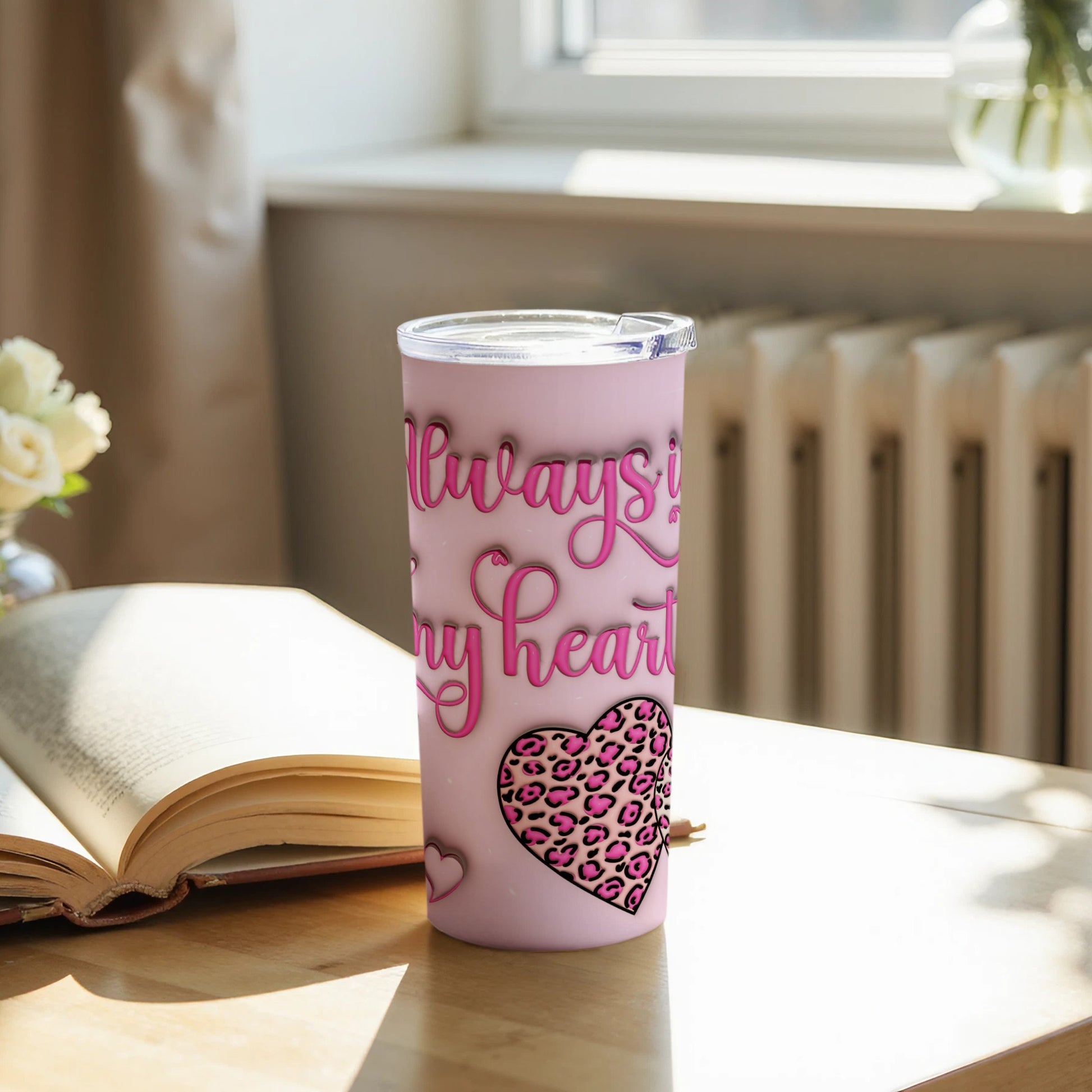 Always in My Heart Pink Tumbler with Heart Design