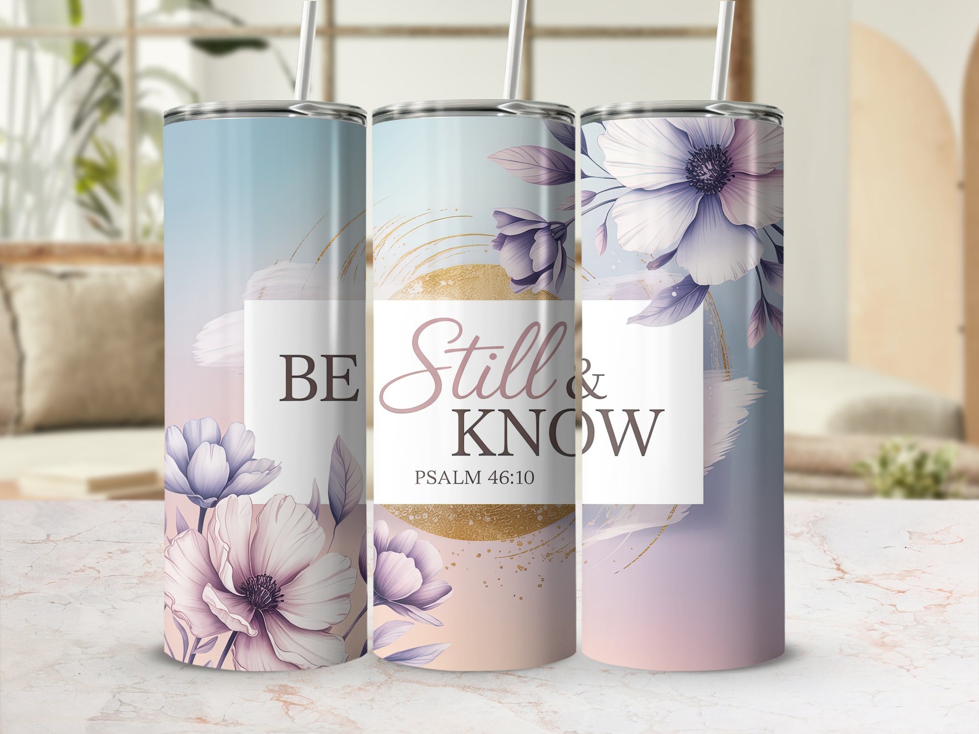 Be Still and Know Psalm 46:10 Floral Drinkware