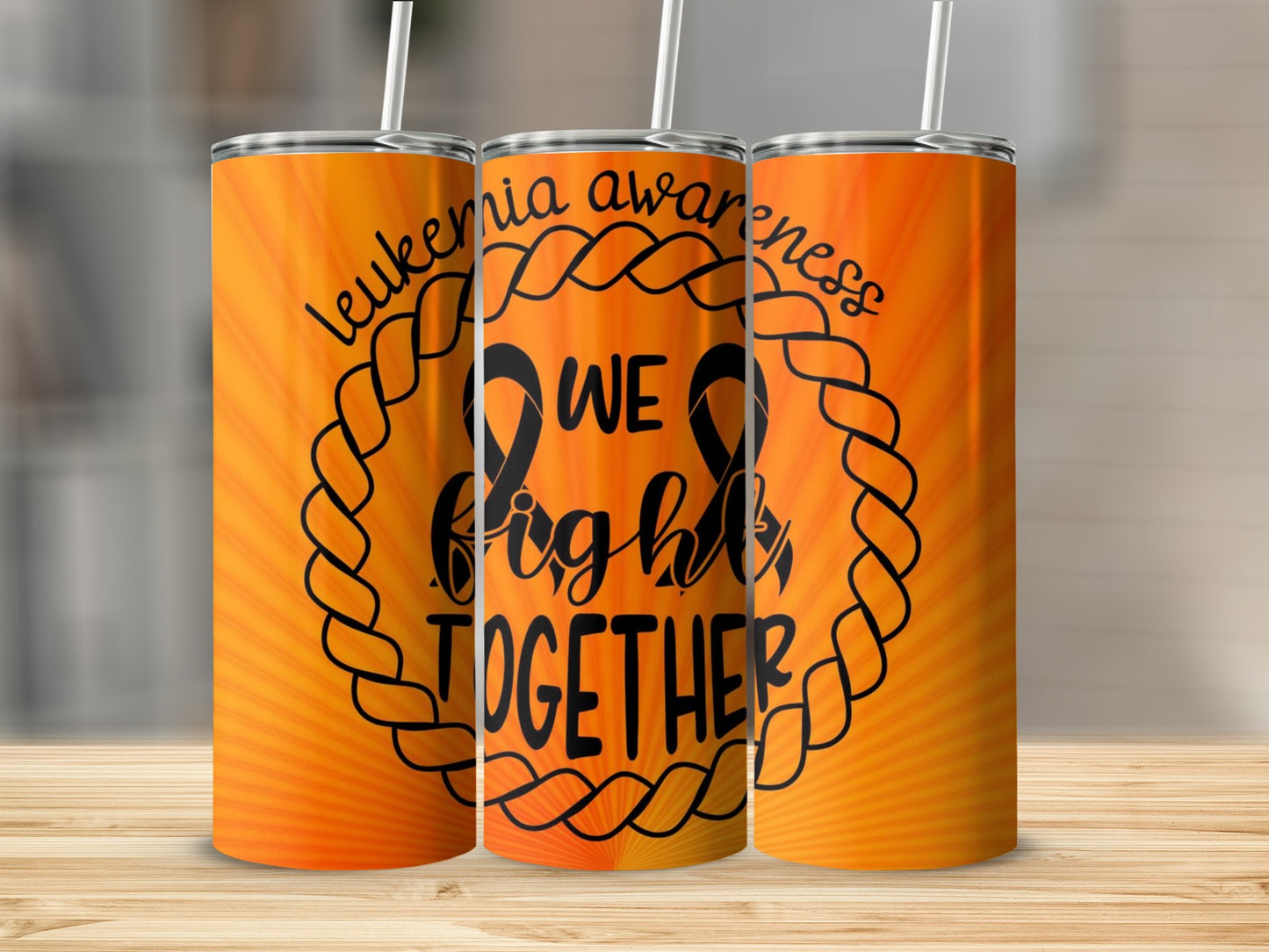 Leukemia Awareness We Fight Together Tumbler