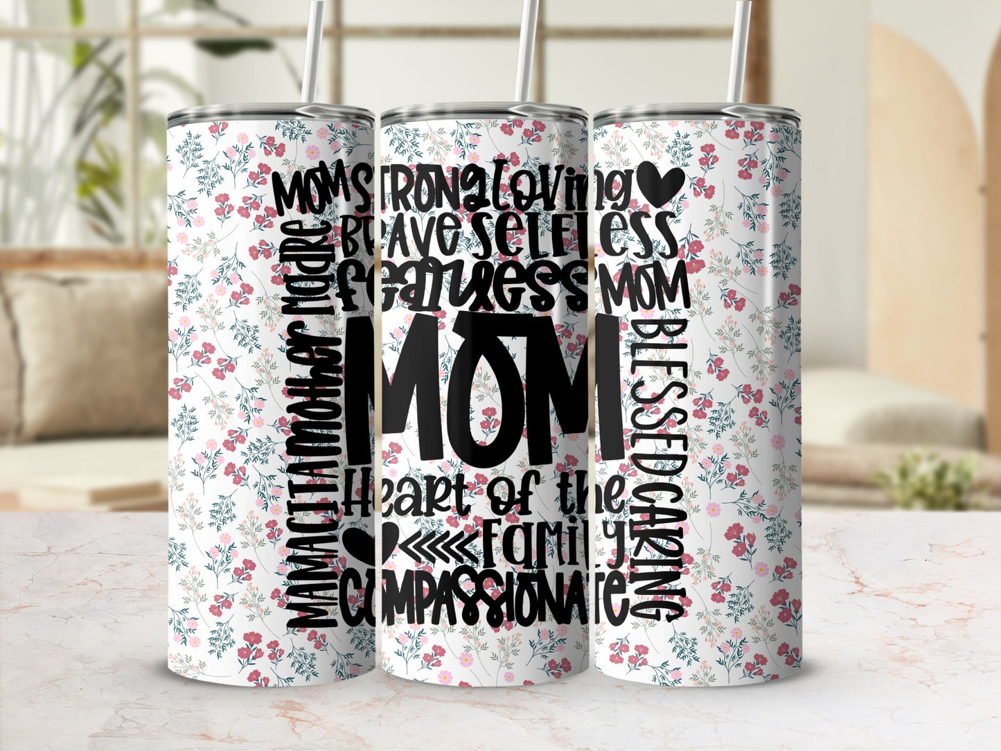 Mother's Day Floral Tumbler with Inspiring Words Design