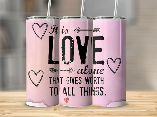 Inspirational Love Quote Design Tumbler Product