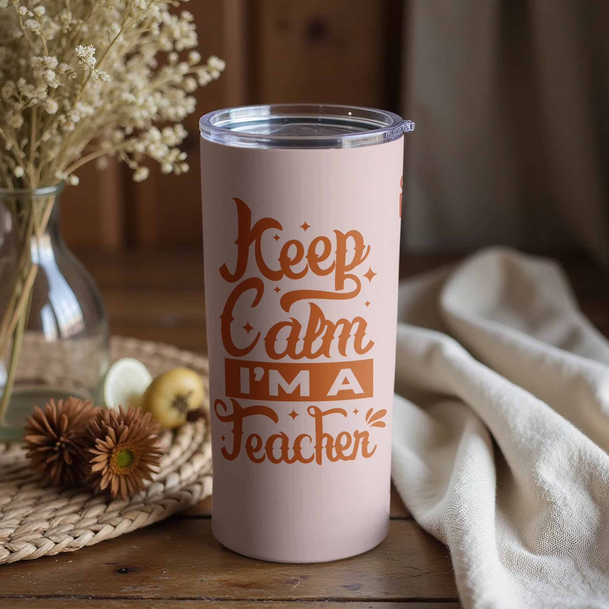 Keep Calm I'm A Teacher Insulated Tumbler Cup