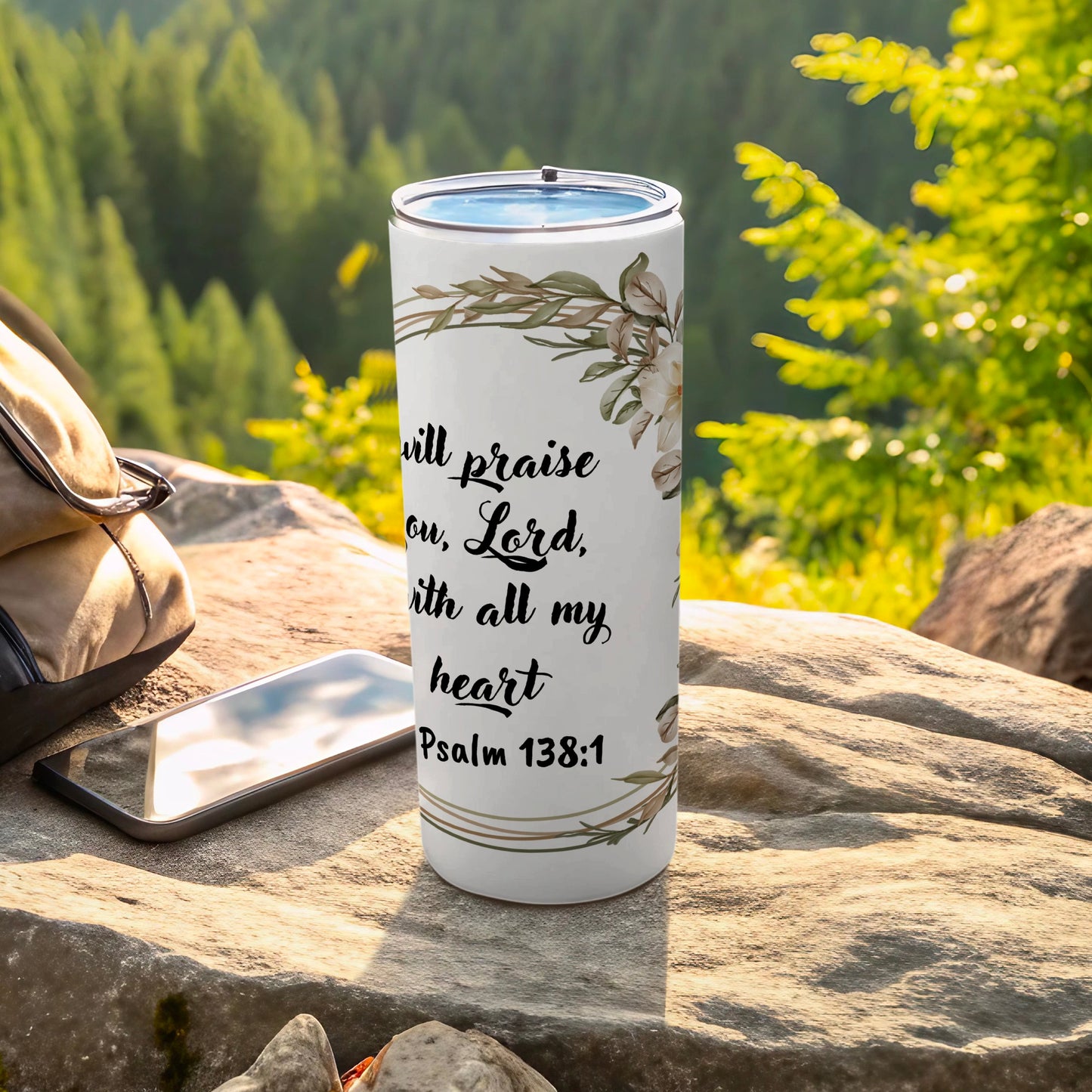 Inspirational Psalm 138:1 Tumbler With Floral Design