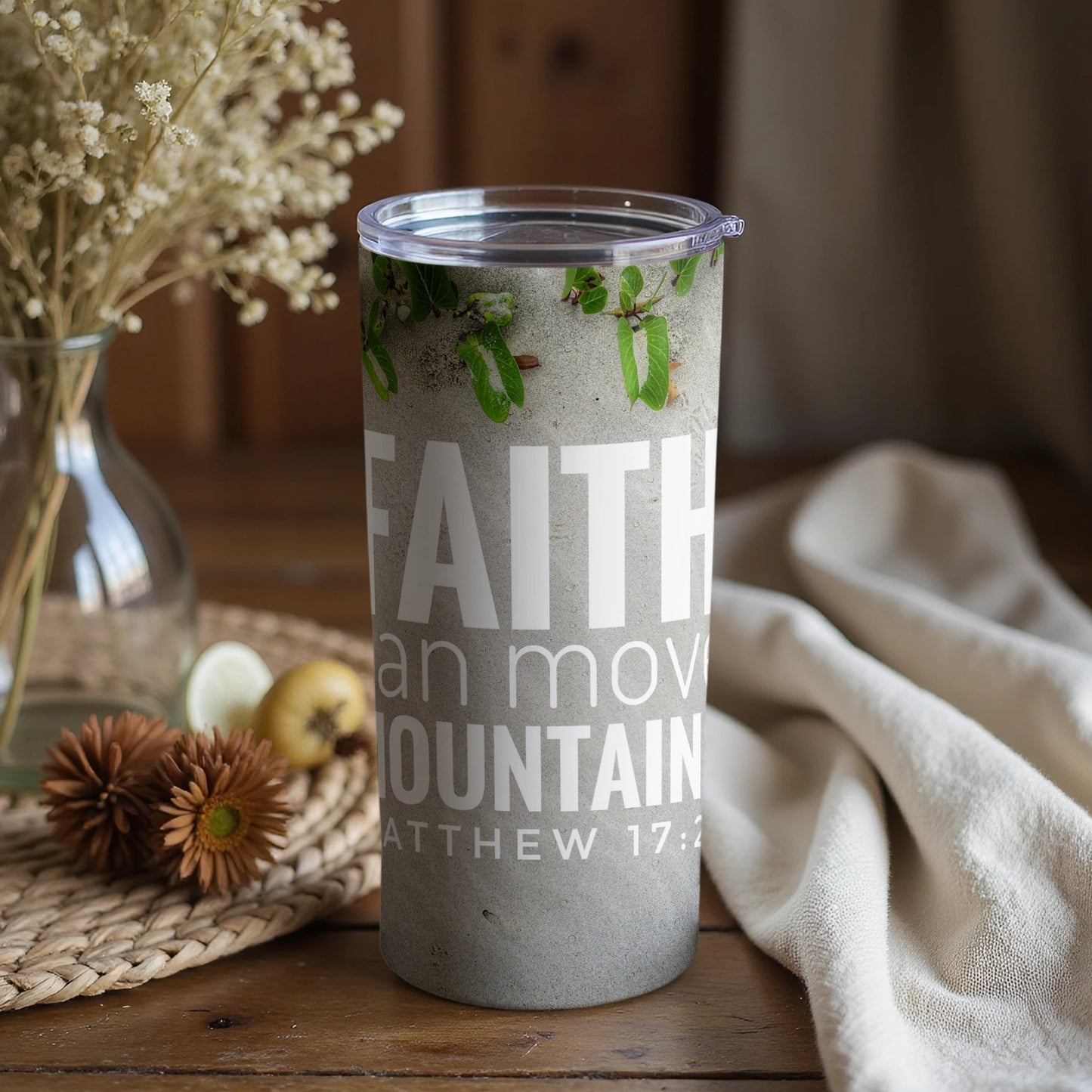 Faith Can Move Mountains Matthew 17 20 Tumbler