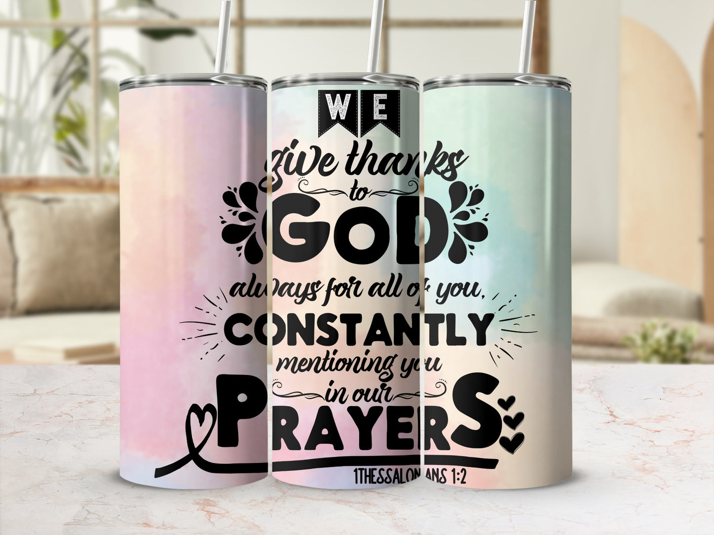 Inspirational Quote We Give Thanks to God Tumbler